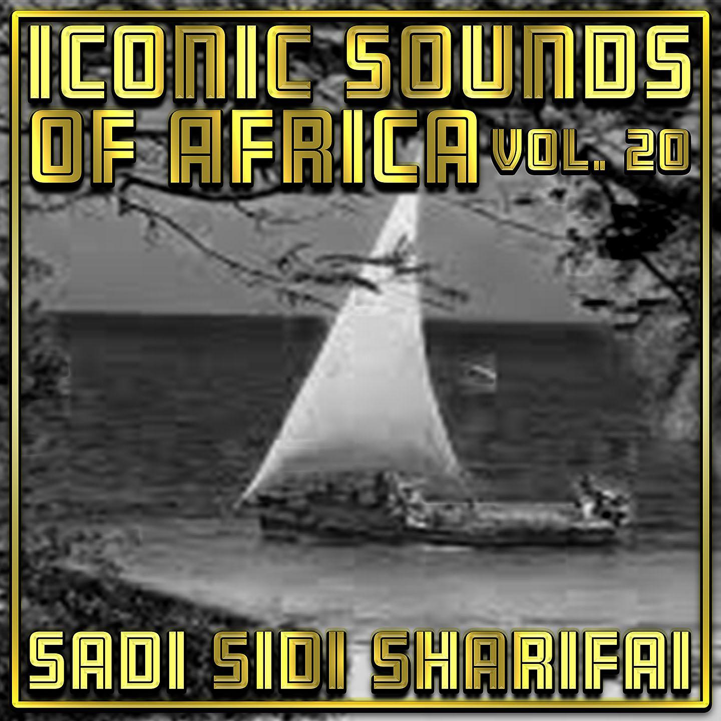 Постер альбома Iconic Sounds Of Africa - Vol. 20