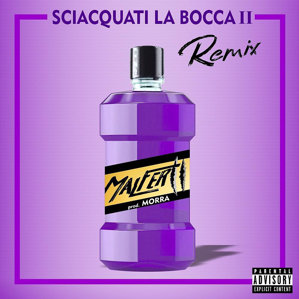 Постер альбома Sciacquati la bocca, Pt. 2 (Remix)