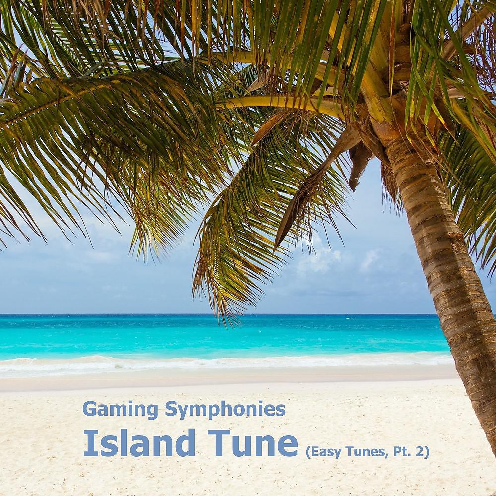 Постер альбома Island Tune (Easy Tunes, Pt.2)