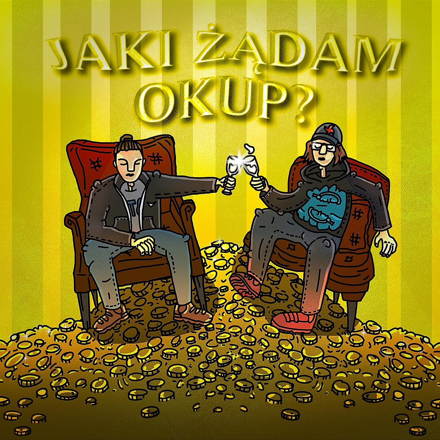 Постер альбома JAKI ŻĄDAM OKUP?