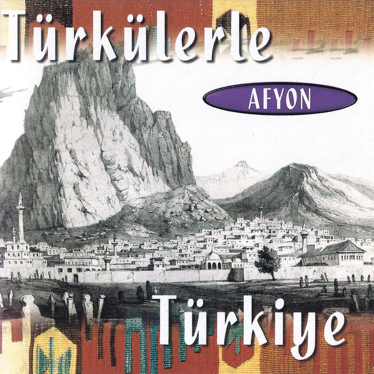 Постер альбома Türkülerle Türkiye - Afyon