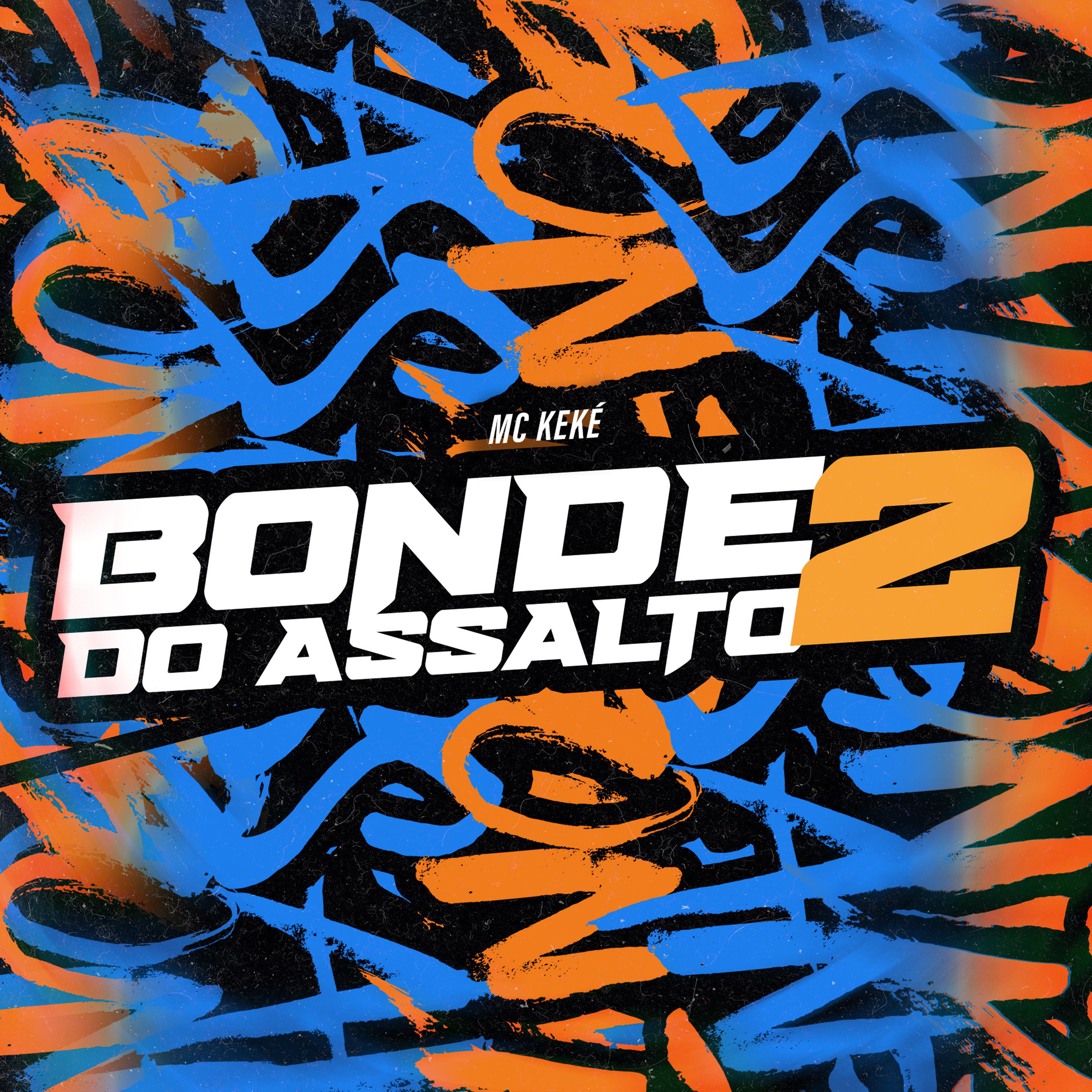 Постер альбома Bonde do Assalto, Pt. 2