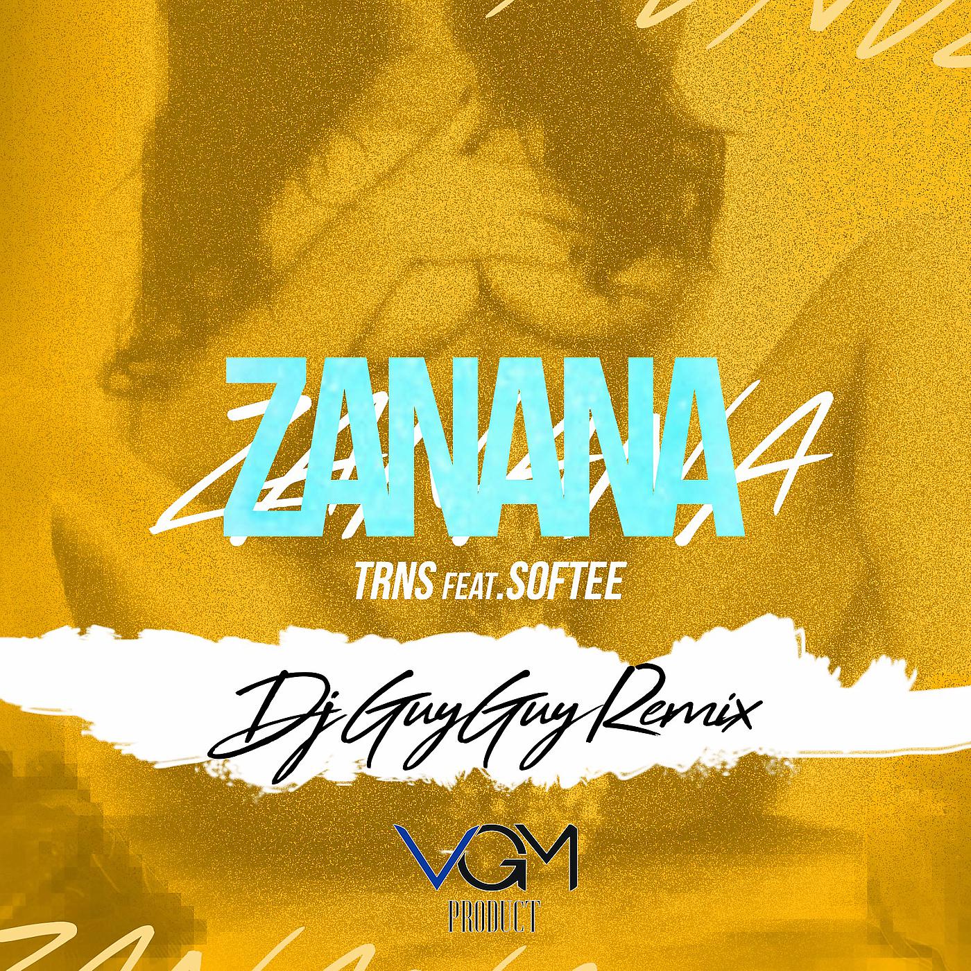 Постер альбома Zanana (Dj Guyguy Remix)