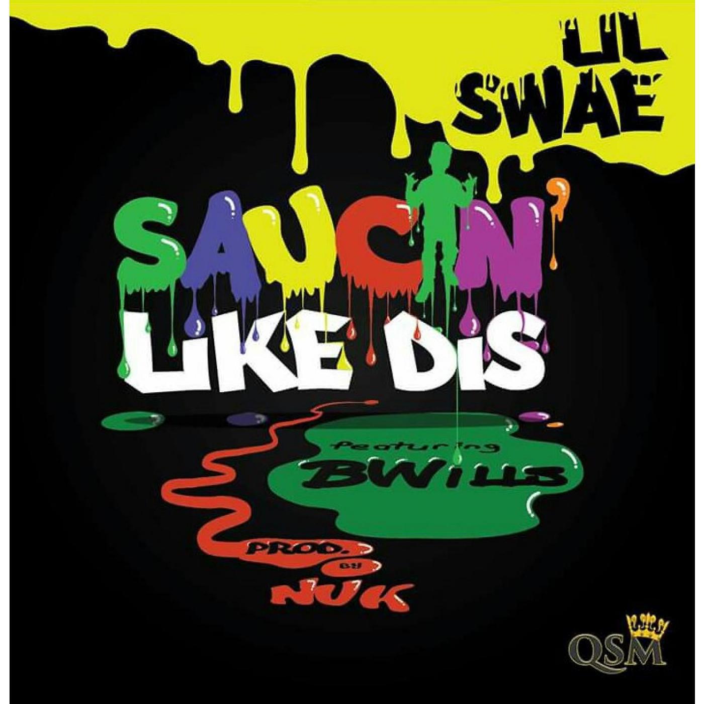 Постер альбома Saucin Like Dis (feat. Bwills)