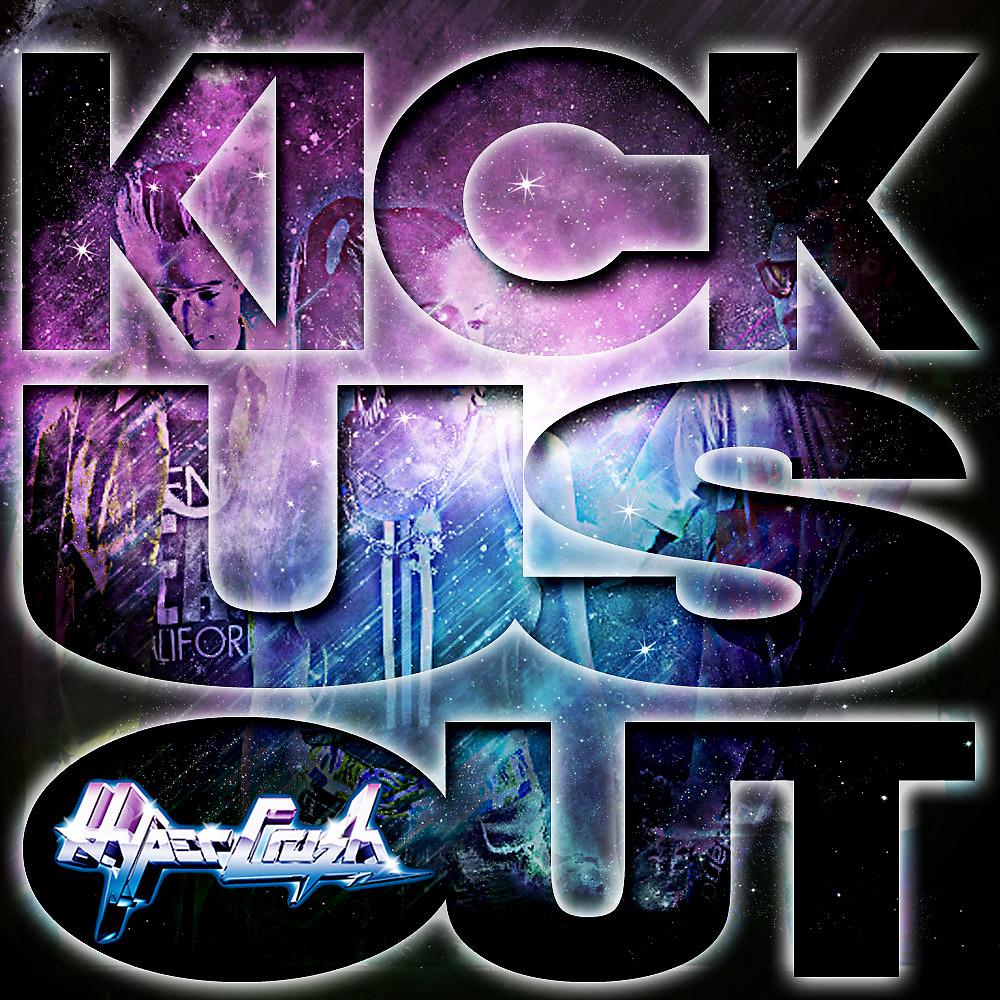 Постер альбома Kick Us Out