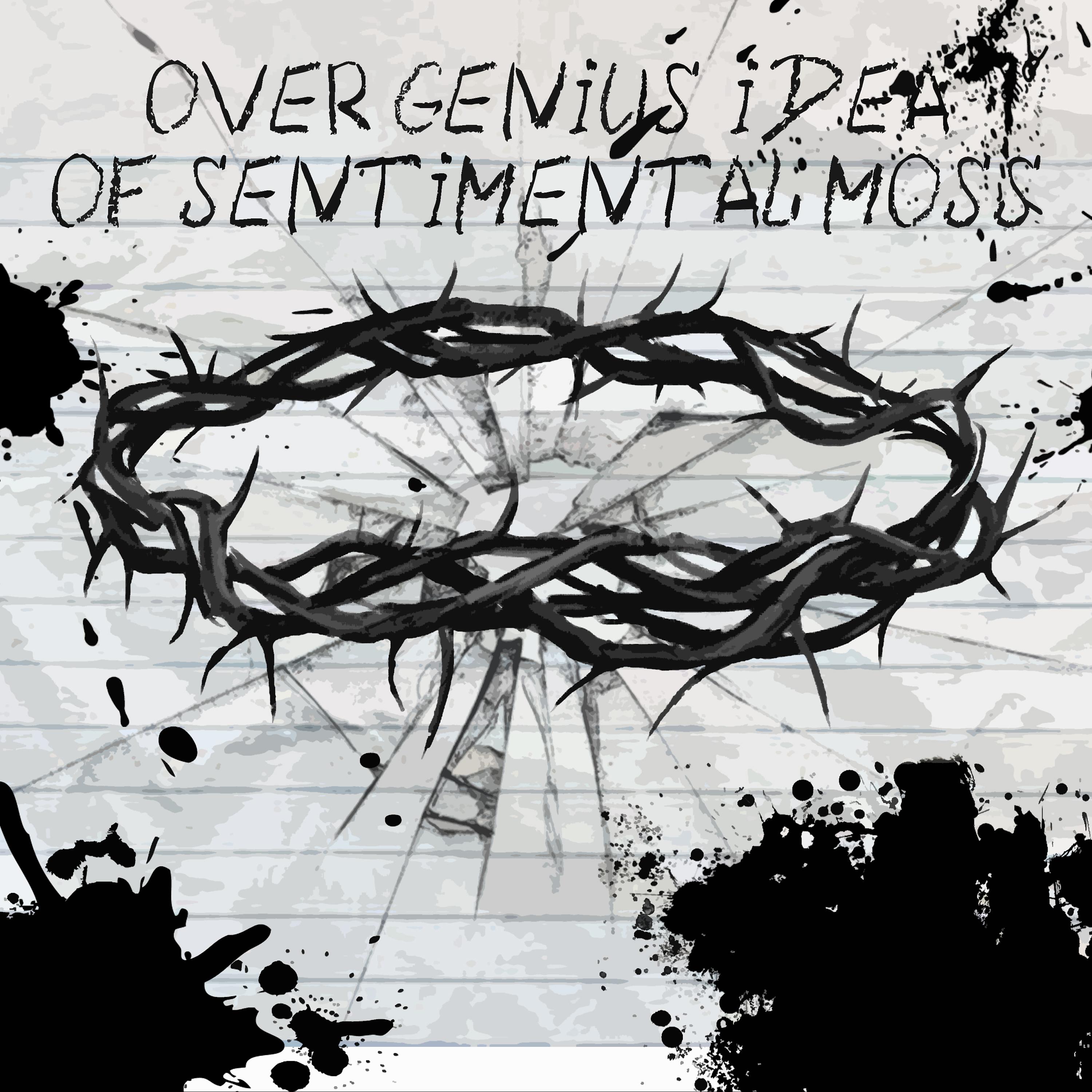 Постер альбома Over Genius Idea of Sentimental Moss