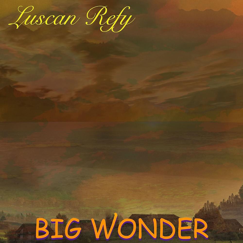 Постер альбома Big Wonder