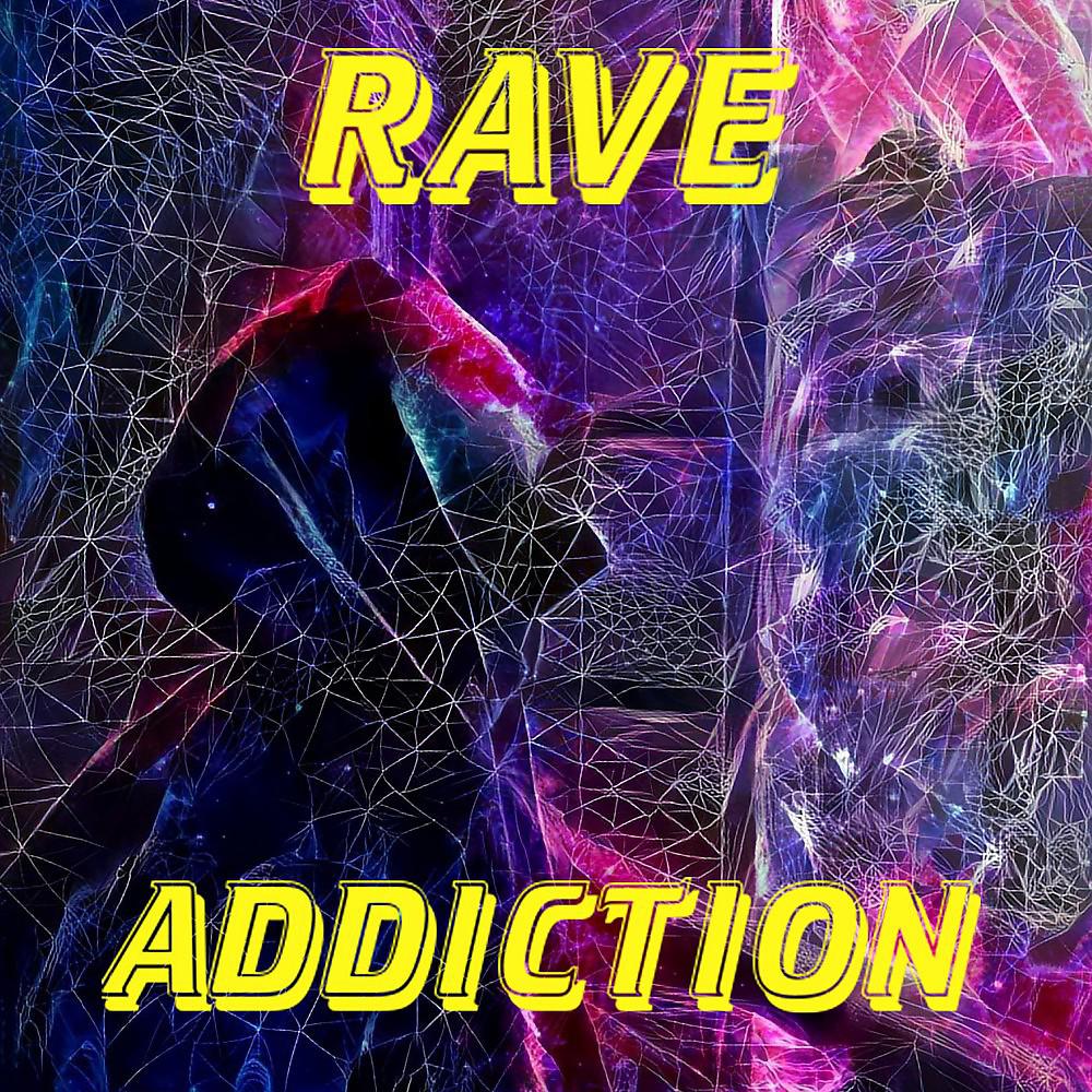 Постер альбома Rave Addiction