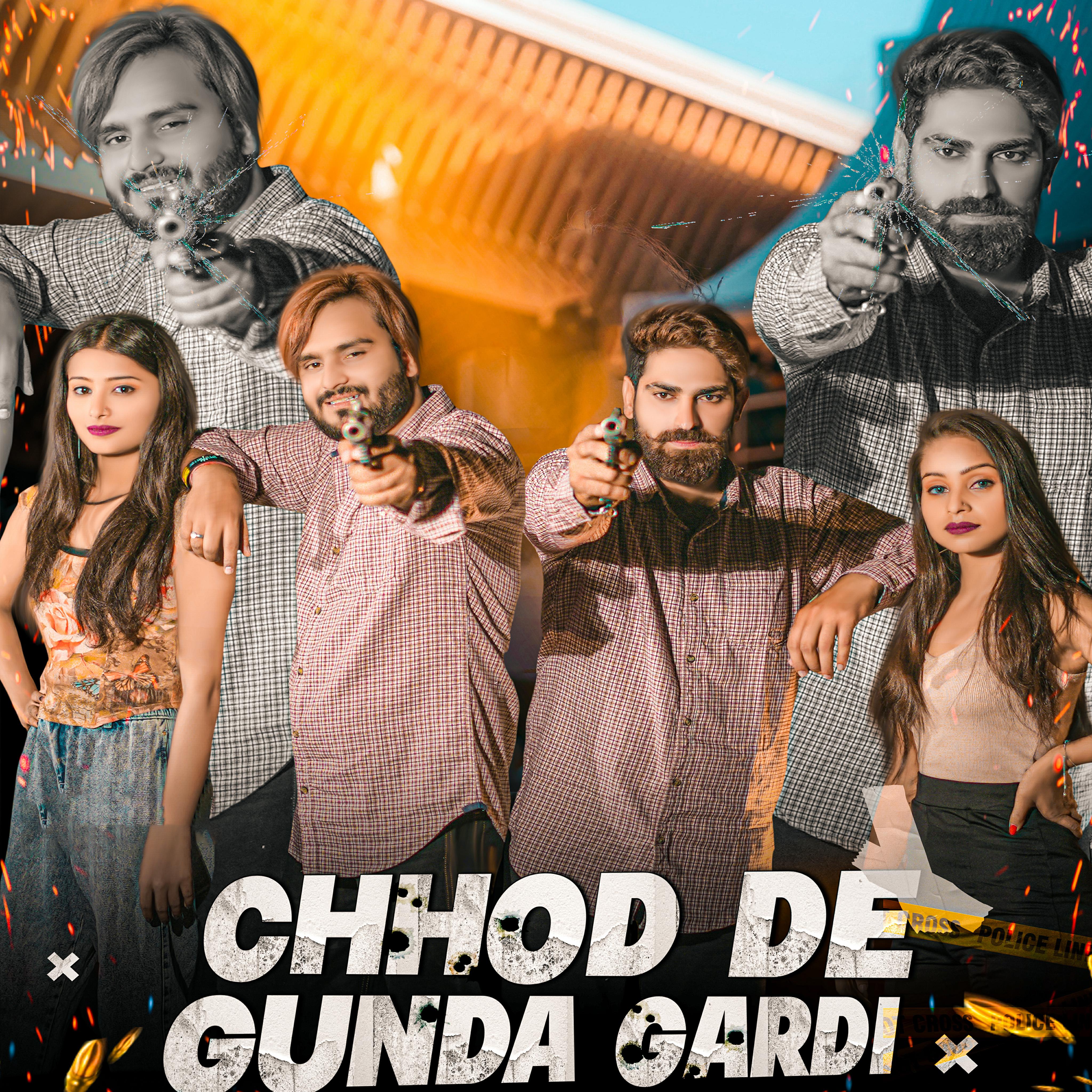 Постер альбома Chhod De Gunda Gardi