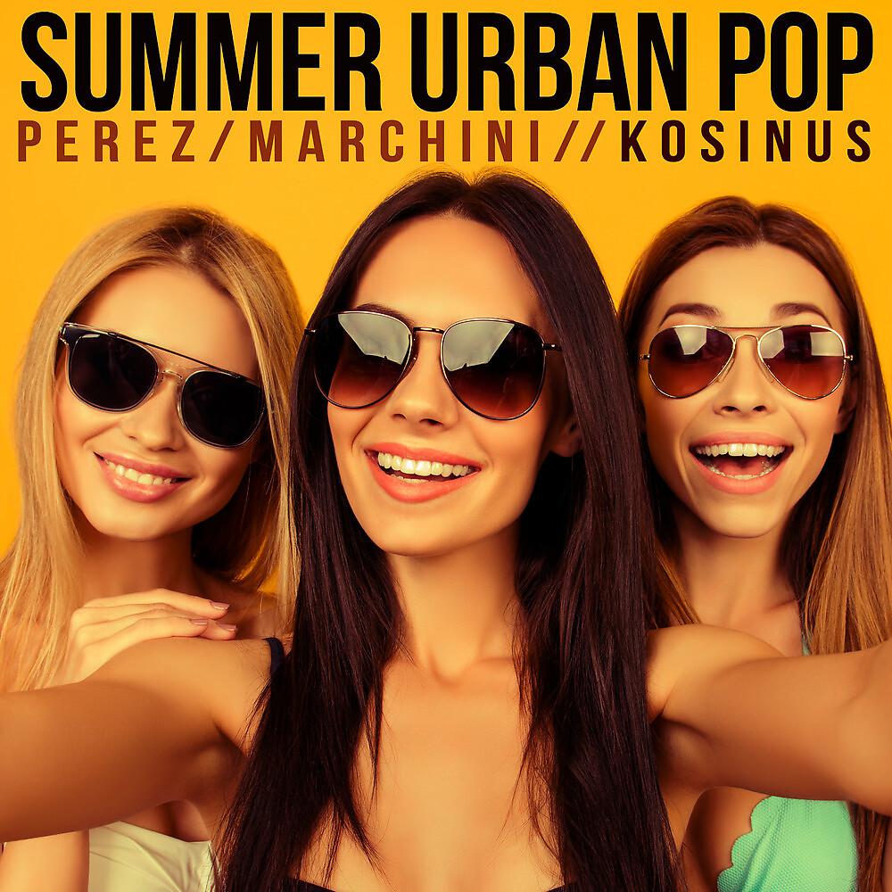 Постер альбома Summer Urban Pop