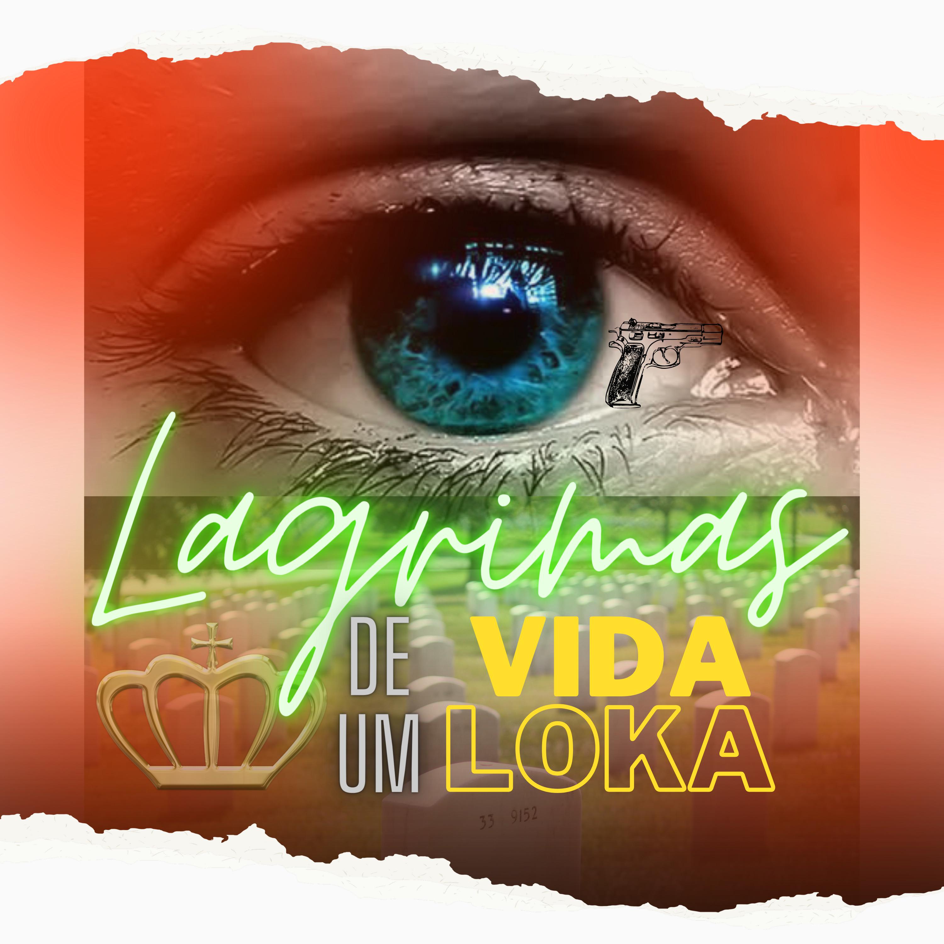 Постер альбома Lágrimas de um Vida Loka