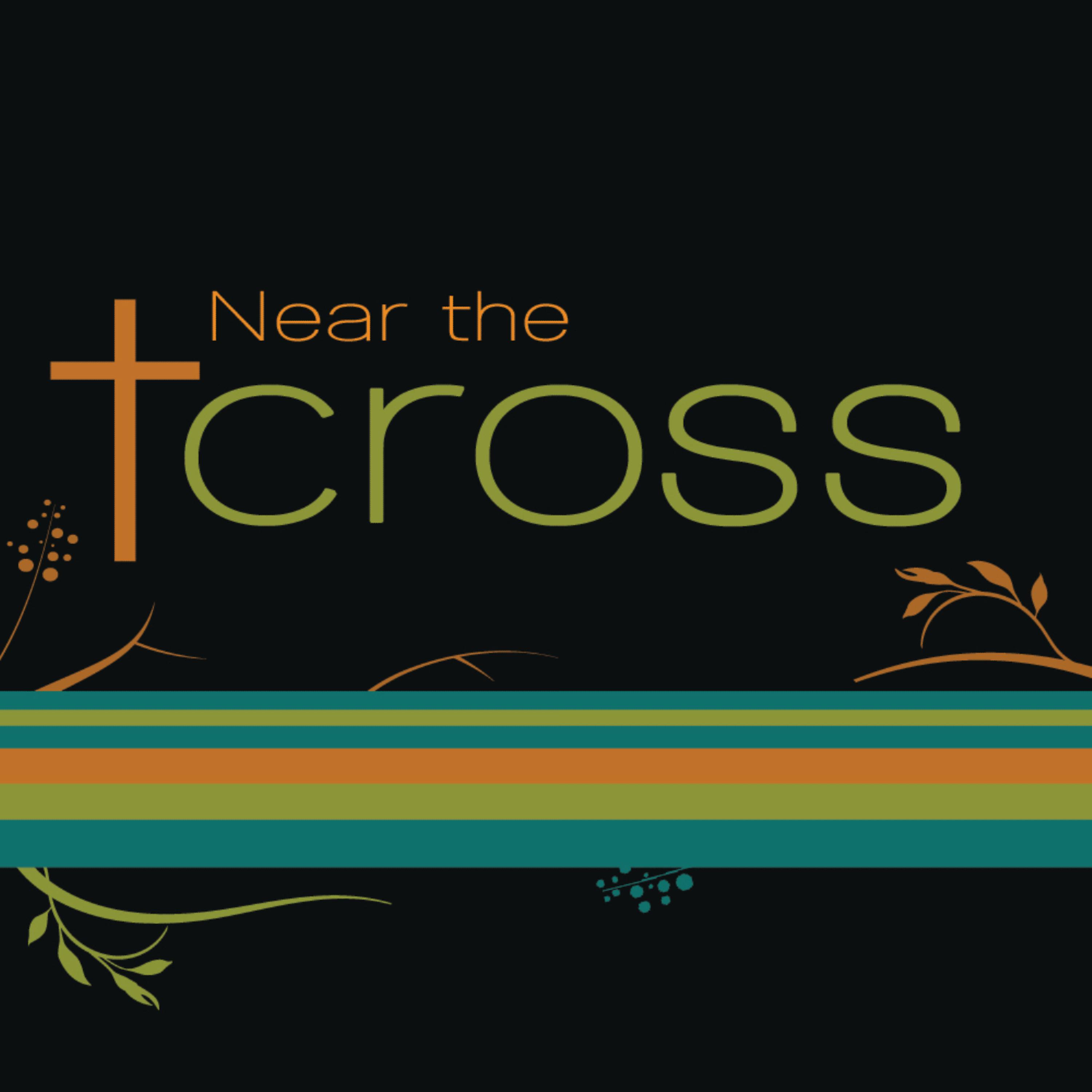 Постер альбома Near the Cross
