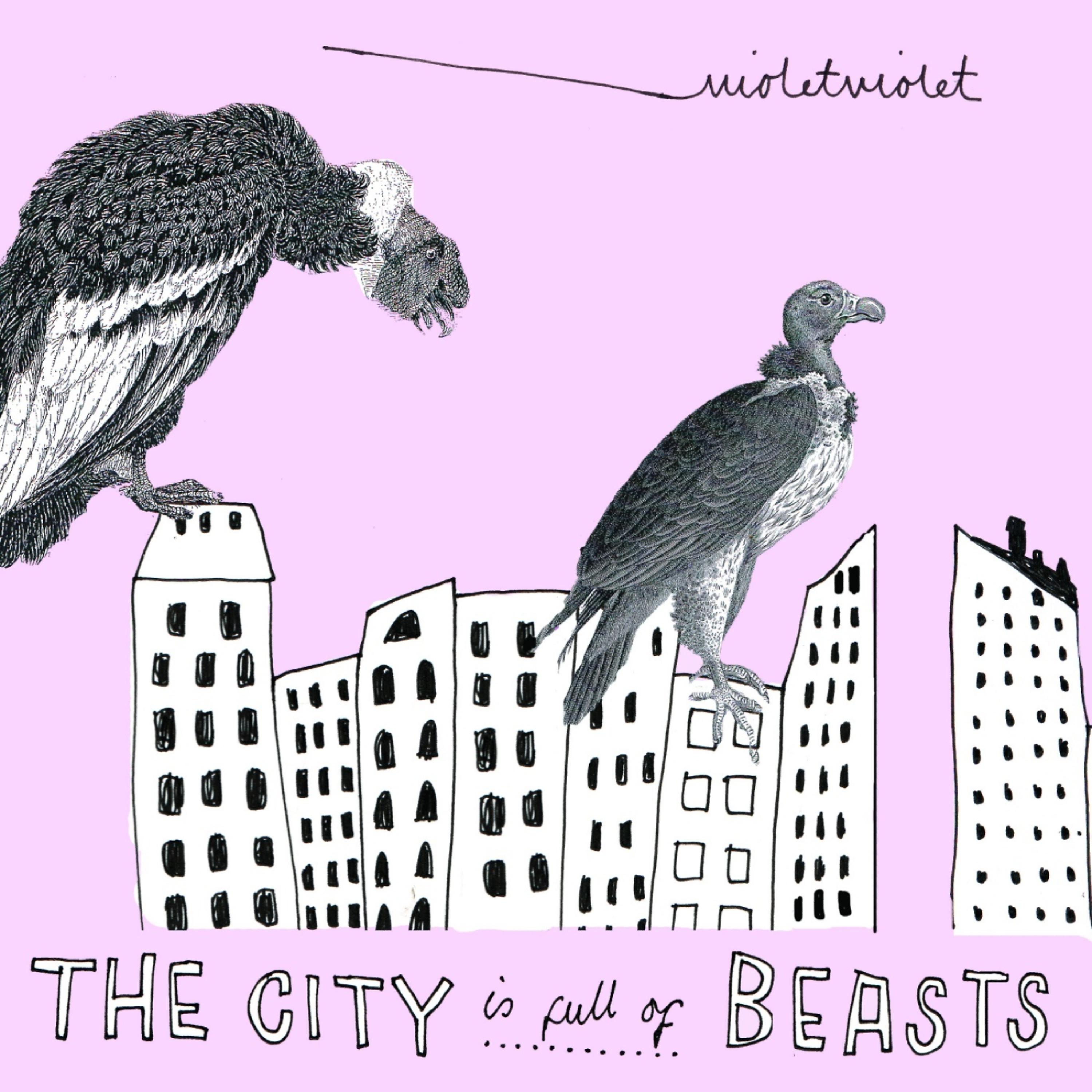 Постер альбома The City Is Full Of Beasts