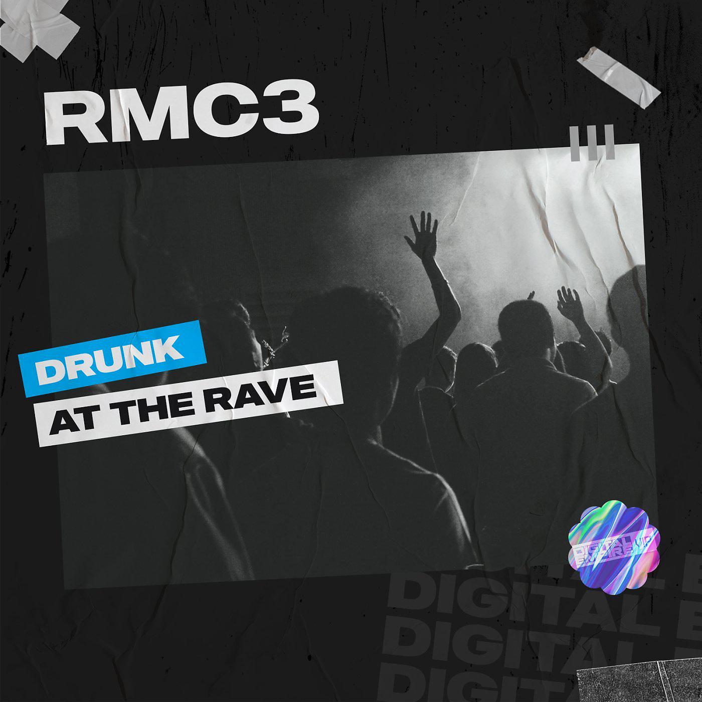 Постер альбома Drunk At The Rave