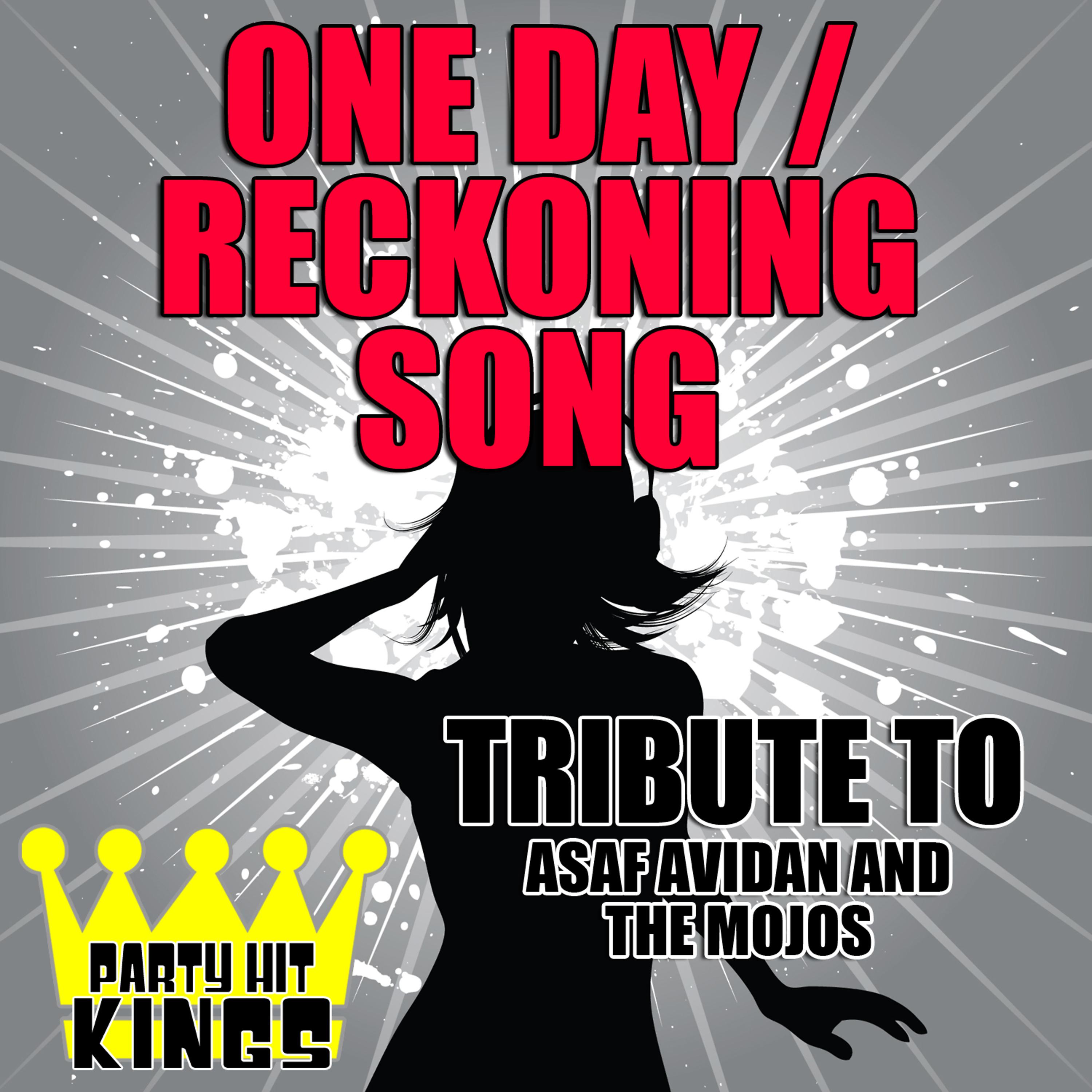 Постер альбома One Day (Reckoning Song) [Tribute to Asaf Avidan and the Mojos] - Single