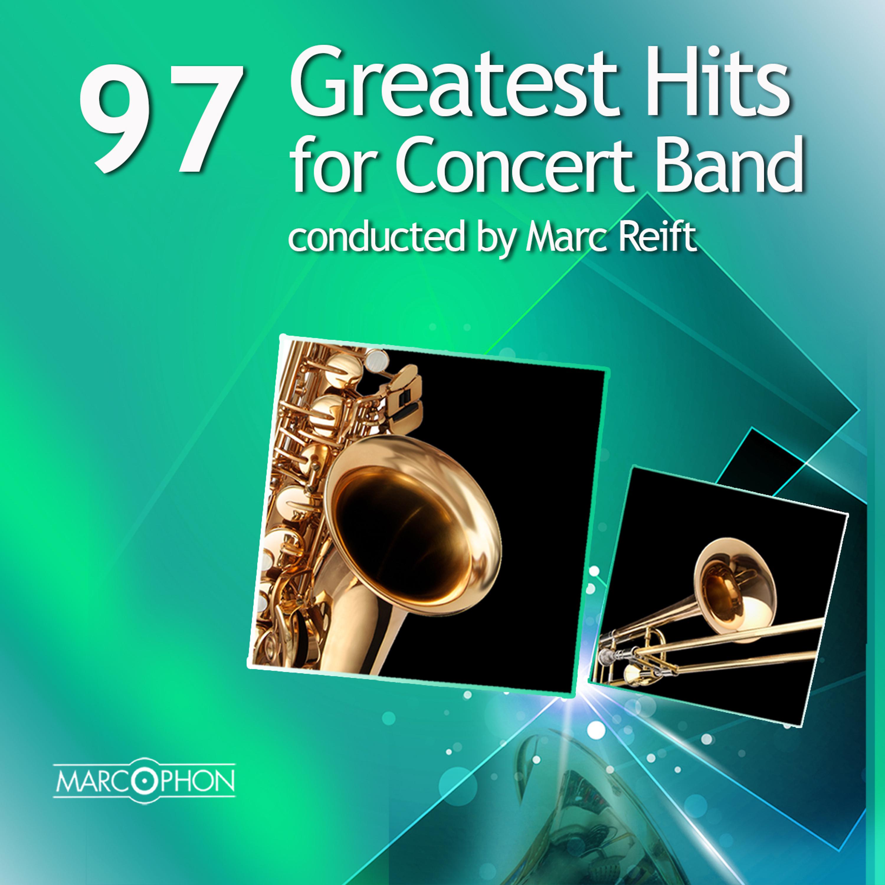 Постер альбома 97 Greatest Hits for Concert Band