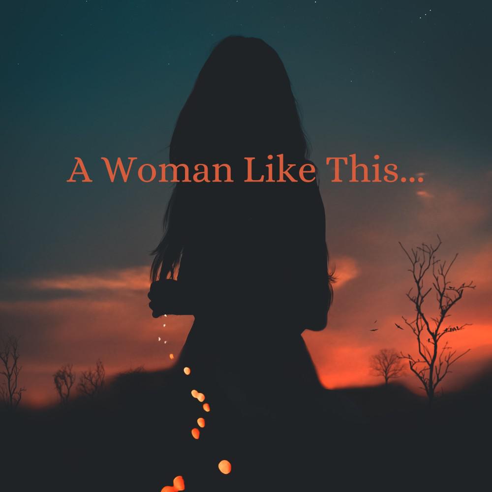 Постер альбома A Woman Like This...
