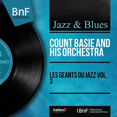 Постер альбома Les géants du jazz vol. 3 (Mono Version)