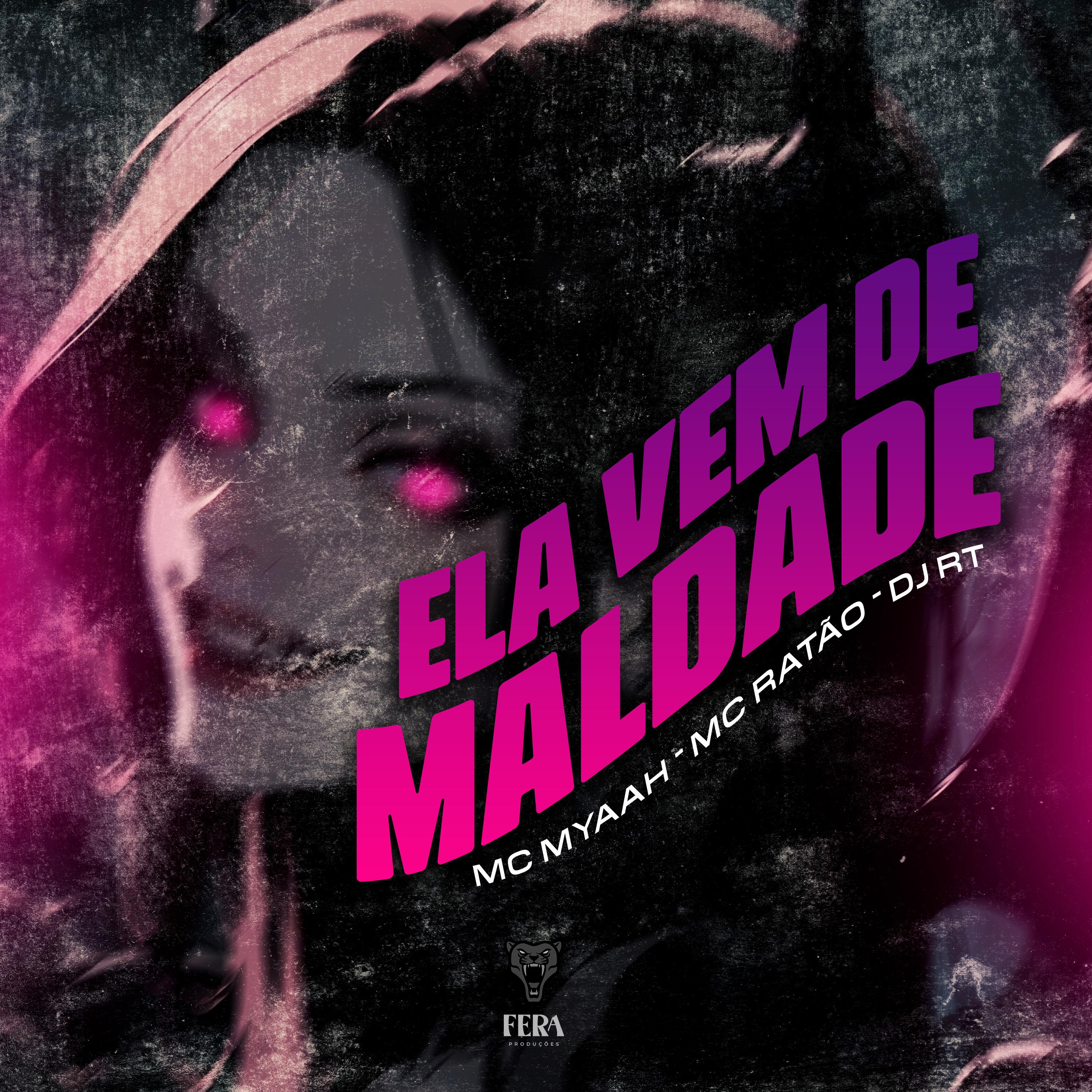 Постер альбома Ela Vem de Maldade