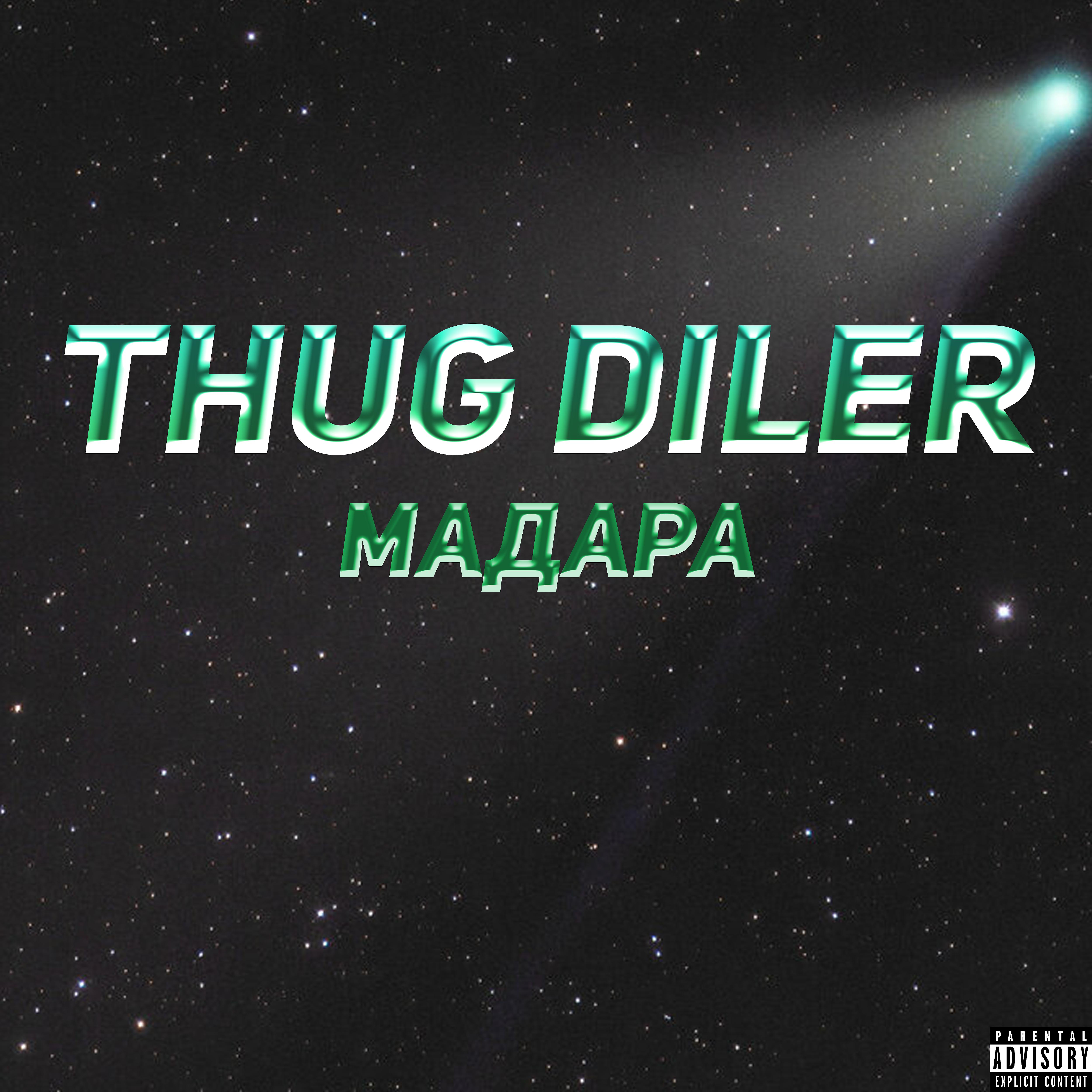 Постер альбома Thug Diler