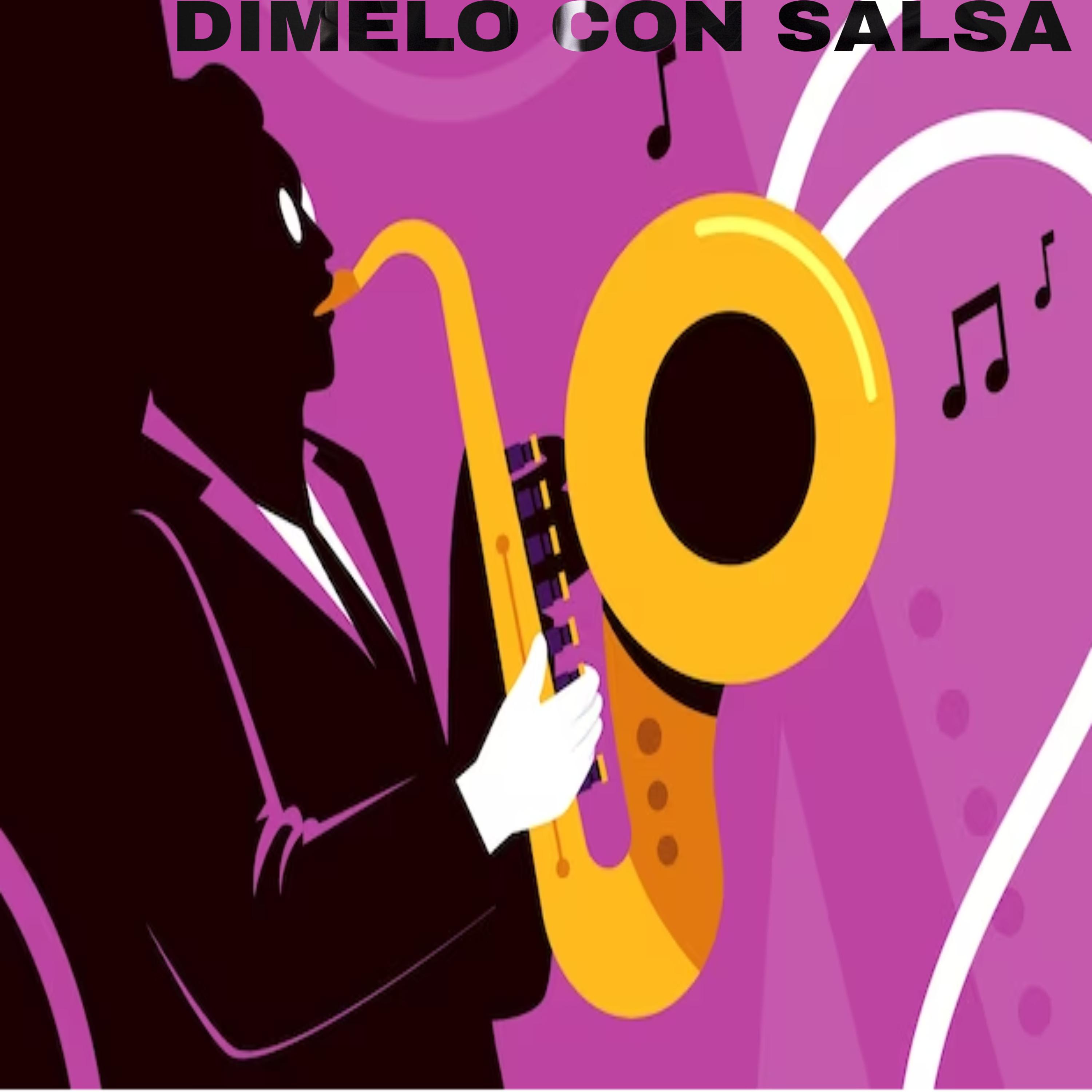 Постер альбома Dimelo con Salsa