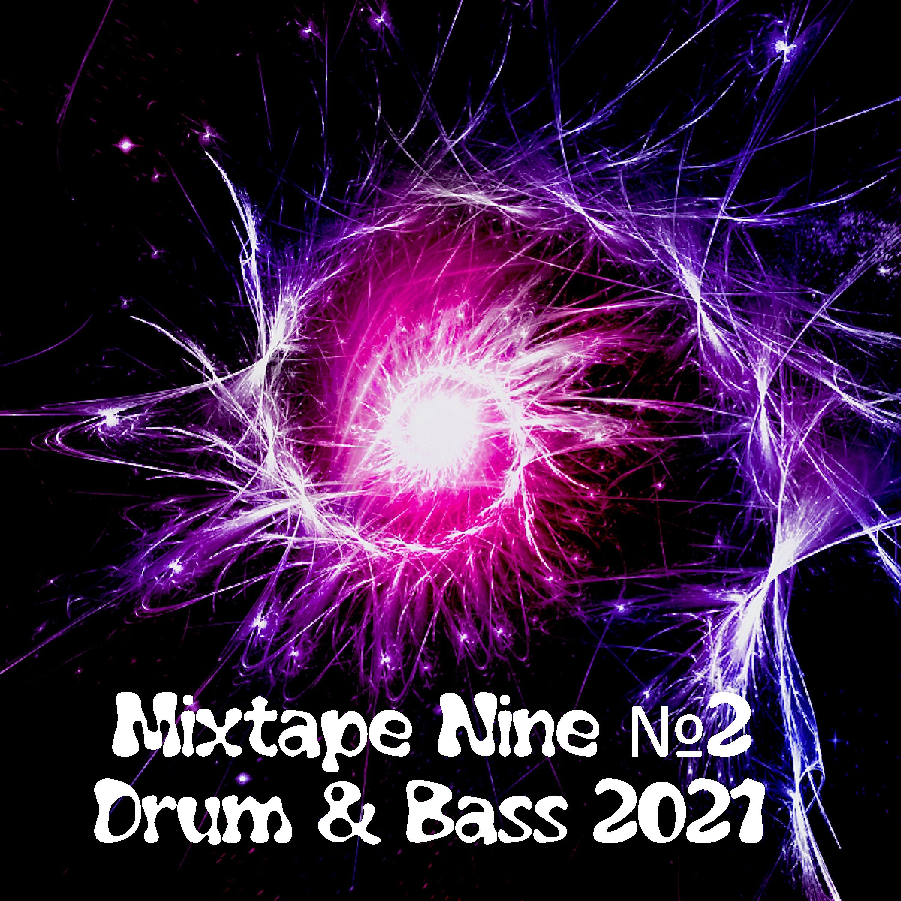 Постер альбома Mixtape Nine №2  Drum & Bass