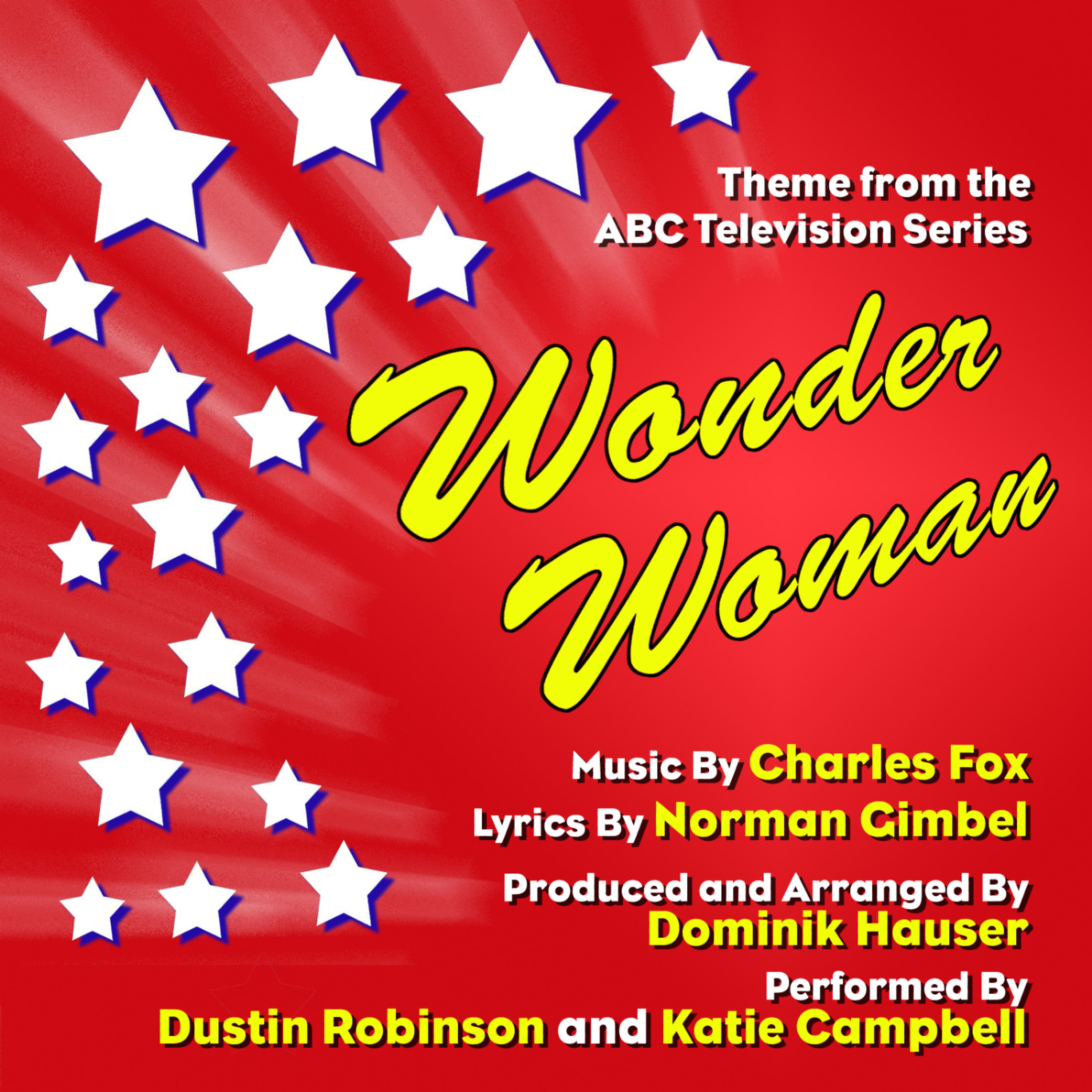 Постер альбома Wonder Woman - Theme from the ABC Television Series - Season One (Single) (Charles Fox, Norman Gimbel)