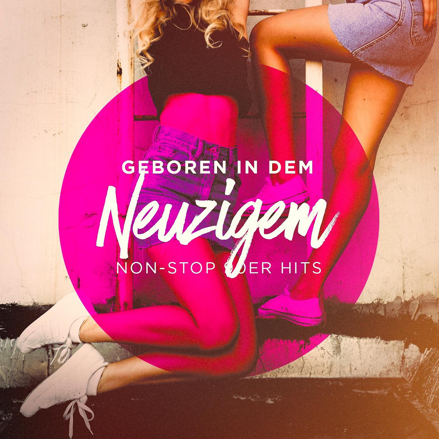 Постер альбома Geboren in den Neunzigern (Non-Stop 90er Hits)