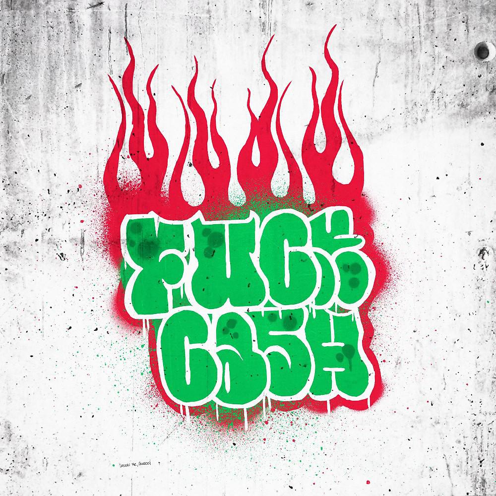 Постер альбома Fuck CASH (Prod. Helo Helg)