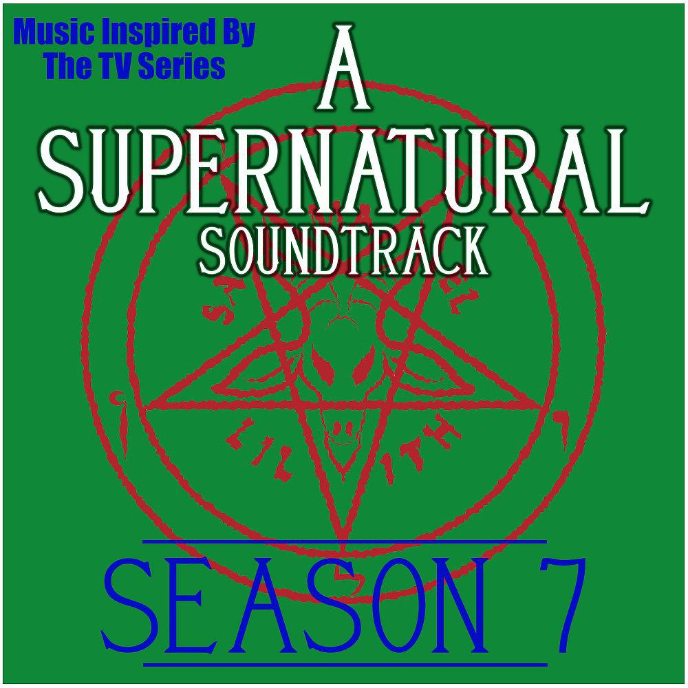 Постер альбома A Supernatural Soundtrack Season 7: (Music Inspired by the TV Series)