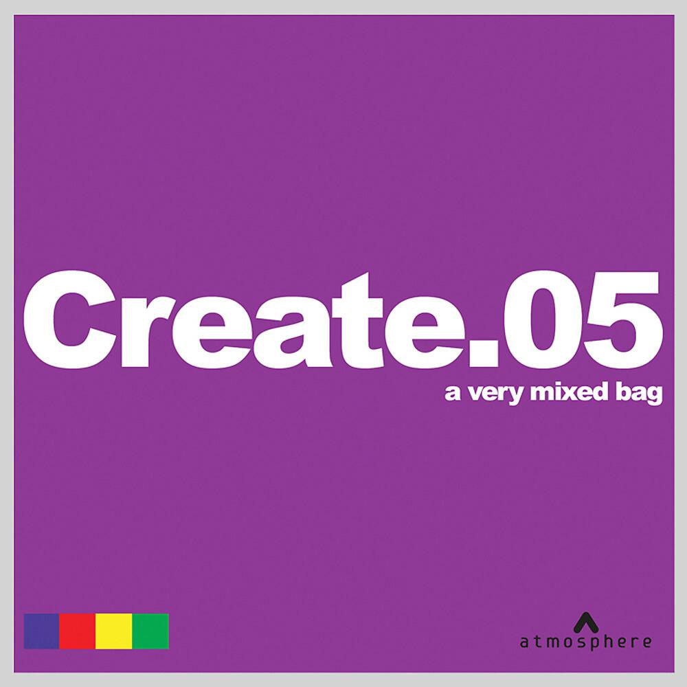 Постер альбома Create 5 - A Very Mixed Bag