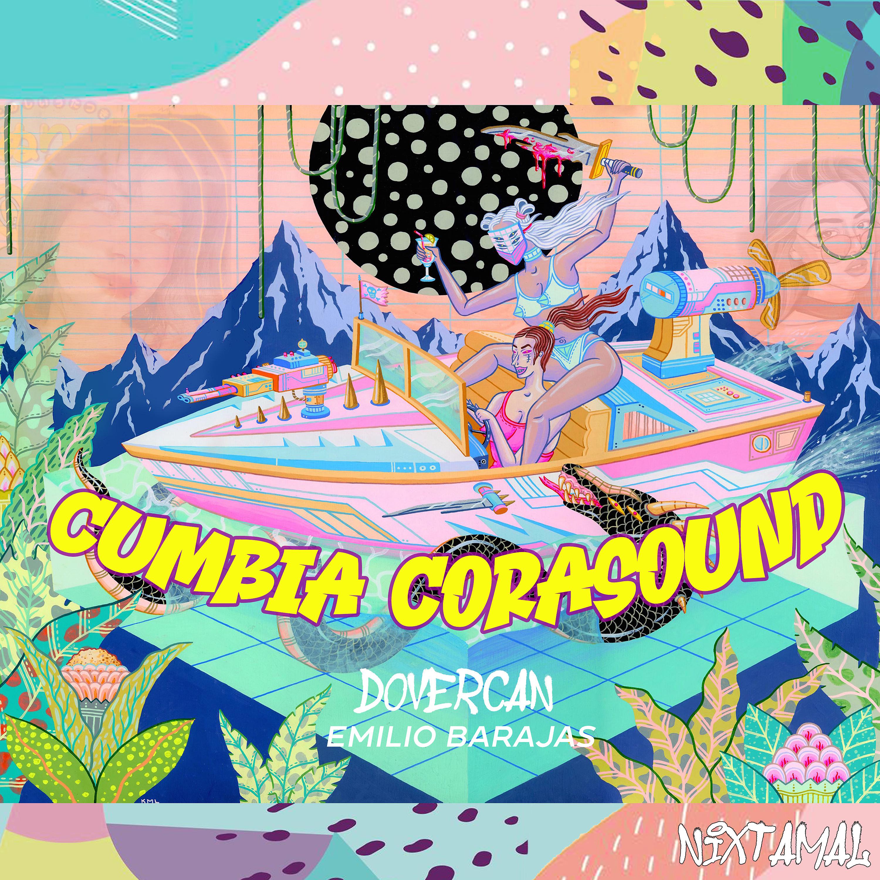 Постер альбома Cumbia Corasound (feat. Emilio Barajas, Nixtamal)