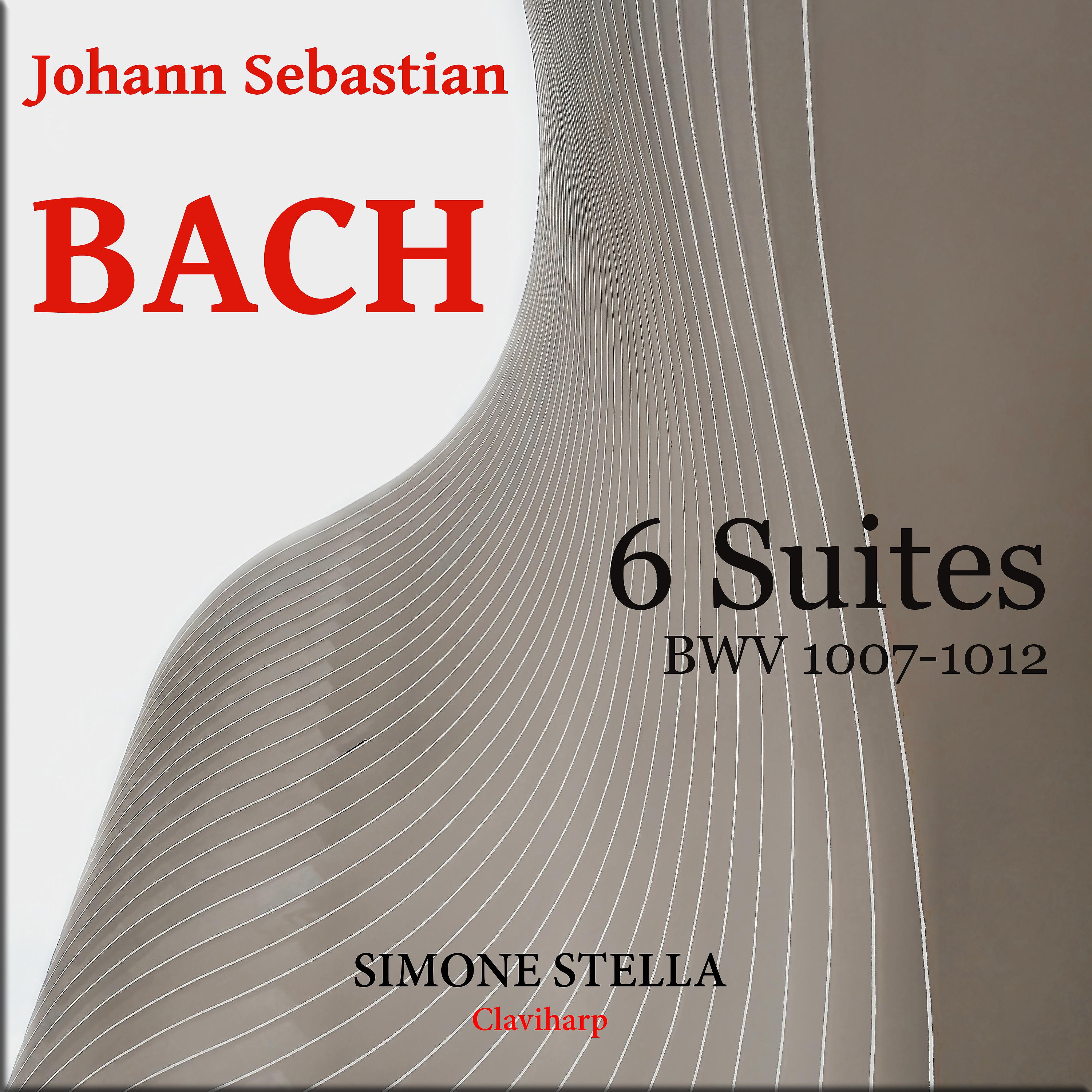 Постер альбома Johann Sebastian Bach: 6 Suites Bwv 1007-1012
