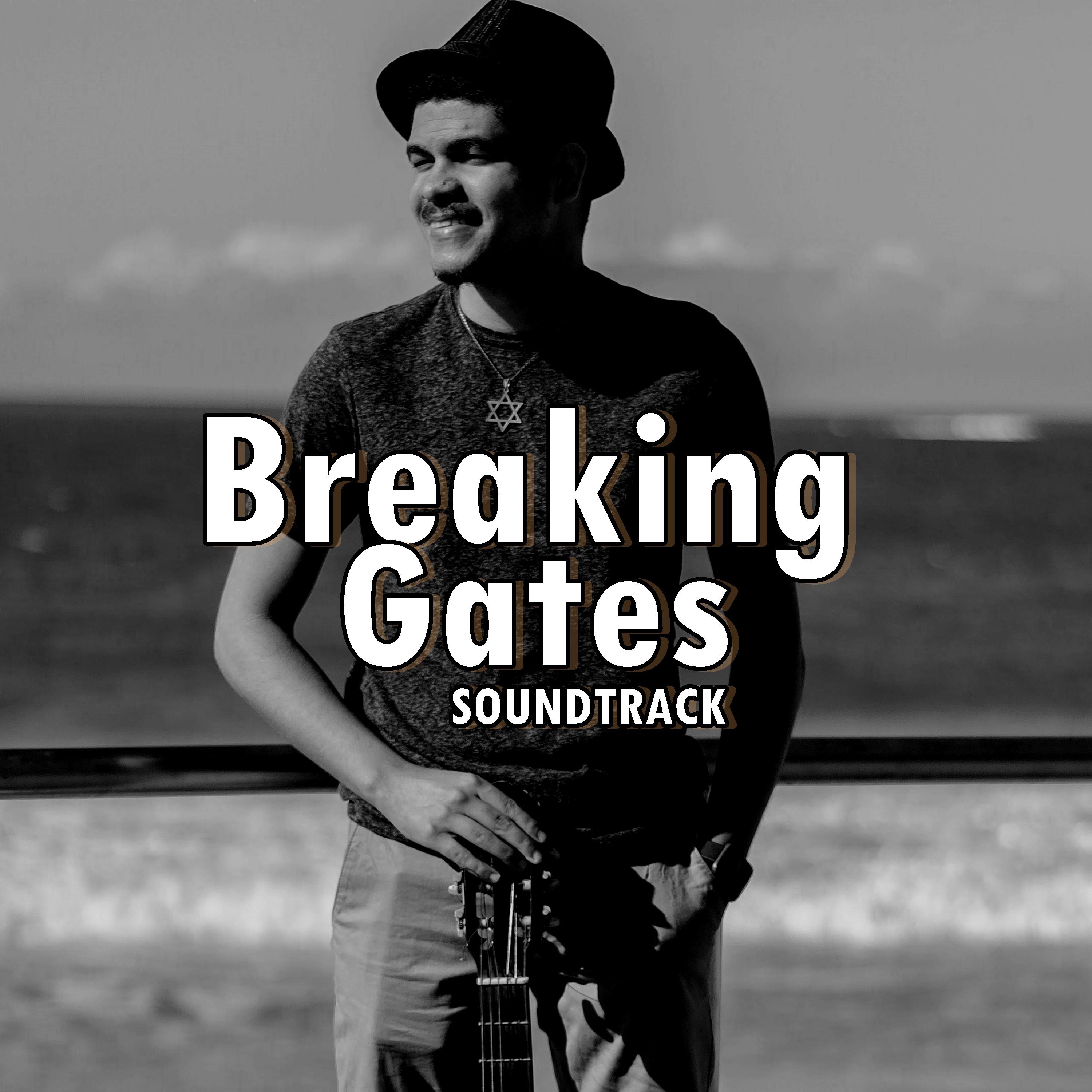 Постер альбома Breaking Gates (Soundtrack)
