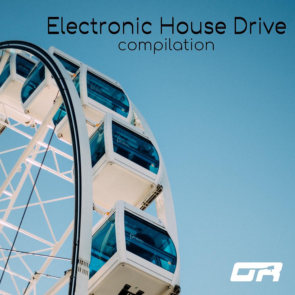 Постер альбома Electronic House Drive Compilation