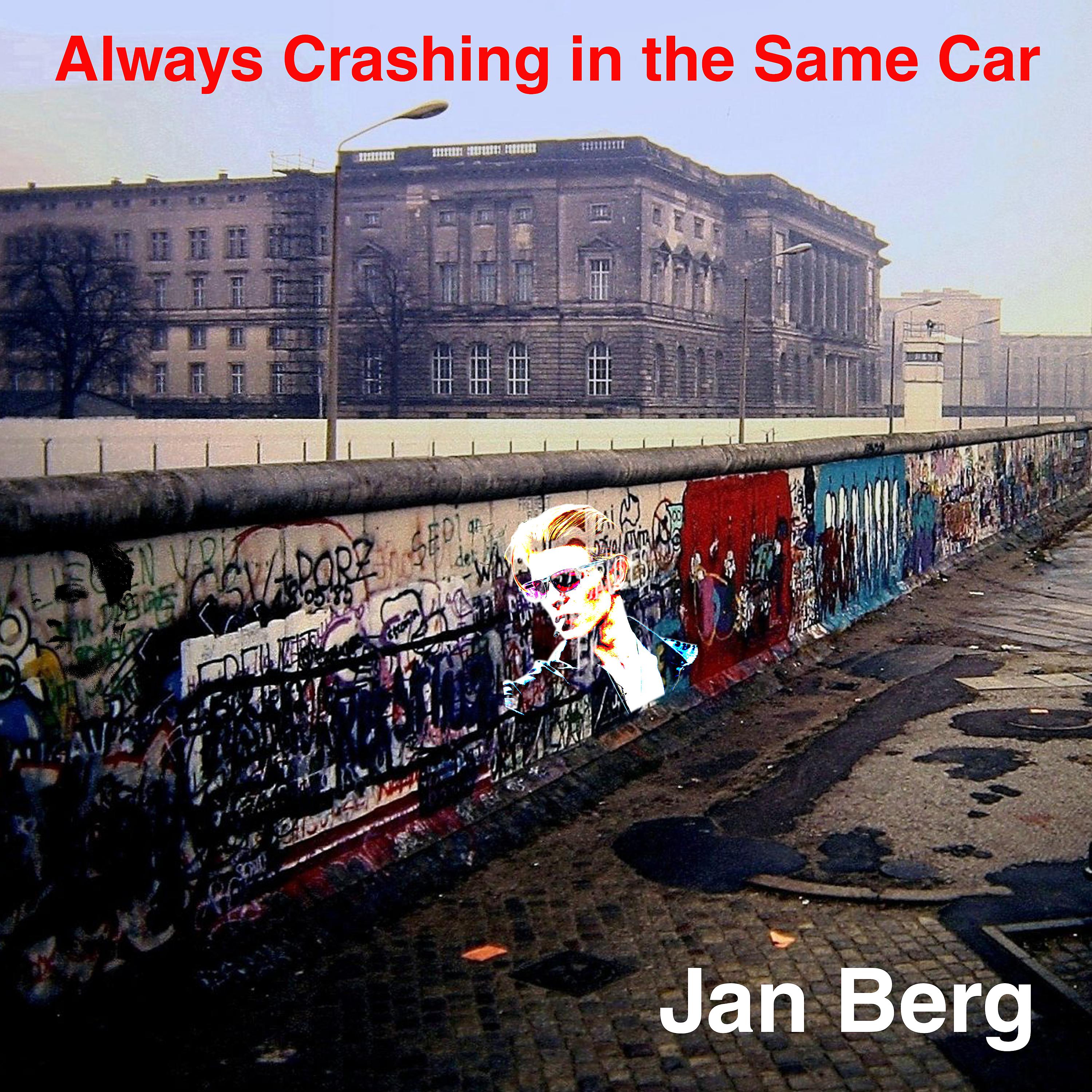 Постер альбома Always Crashing in the Same Car