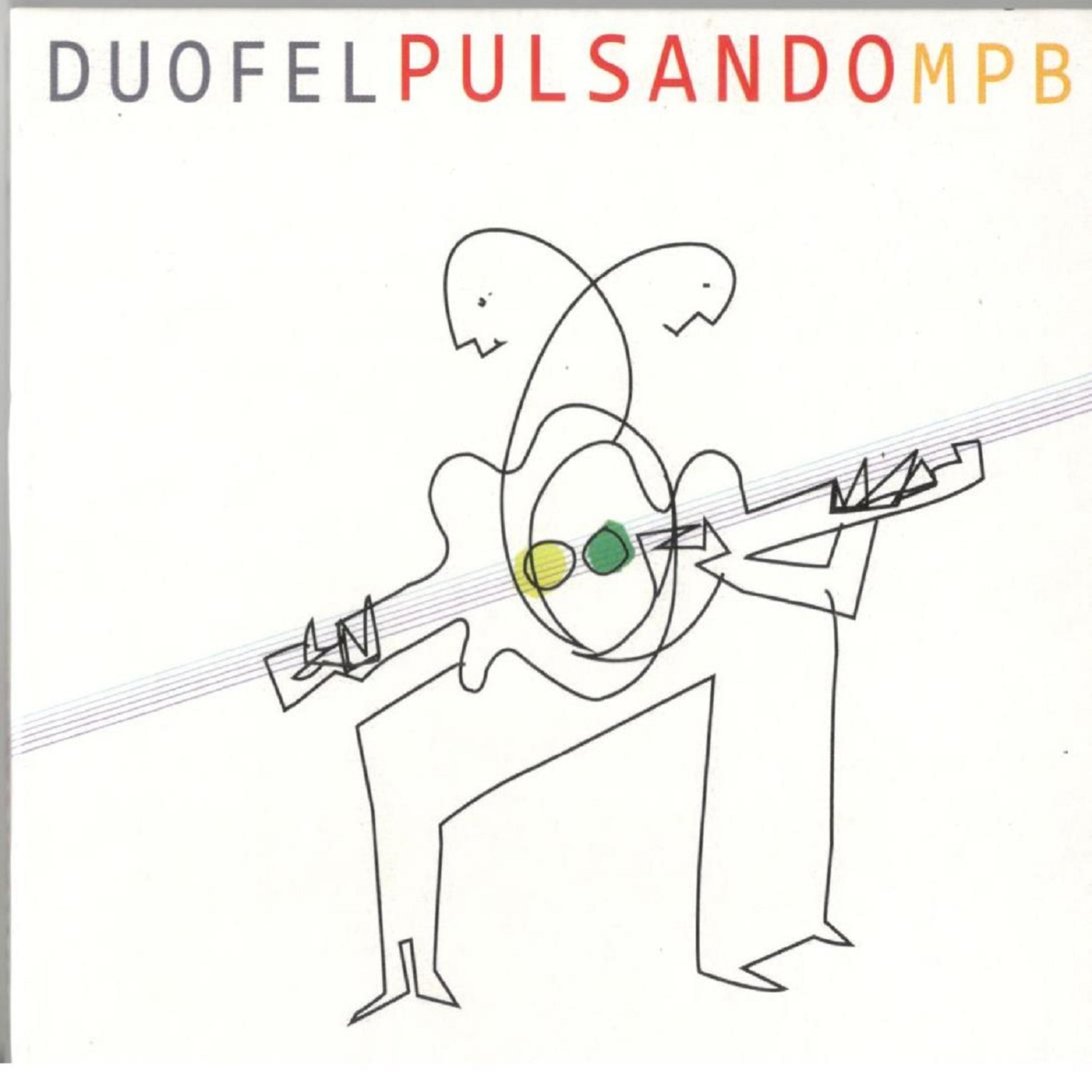 Постер альбома Duofel Pulsando Mpb