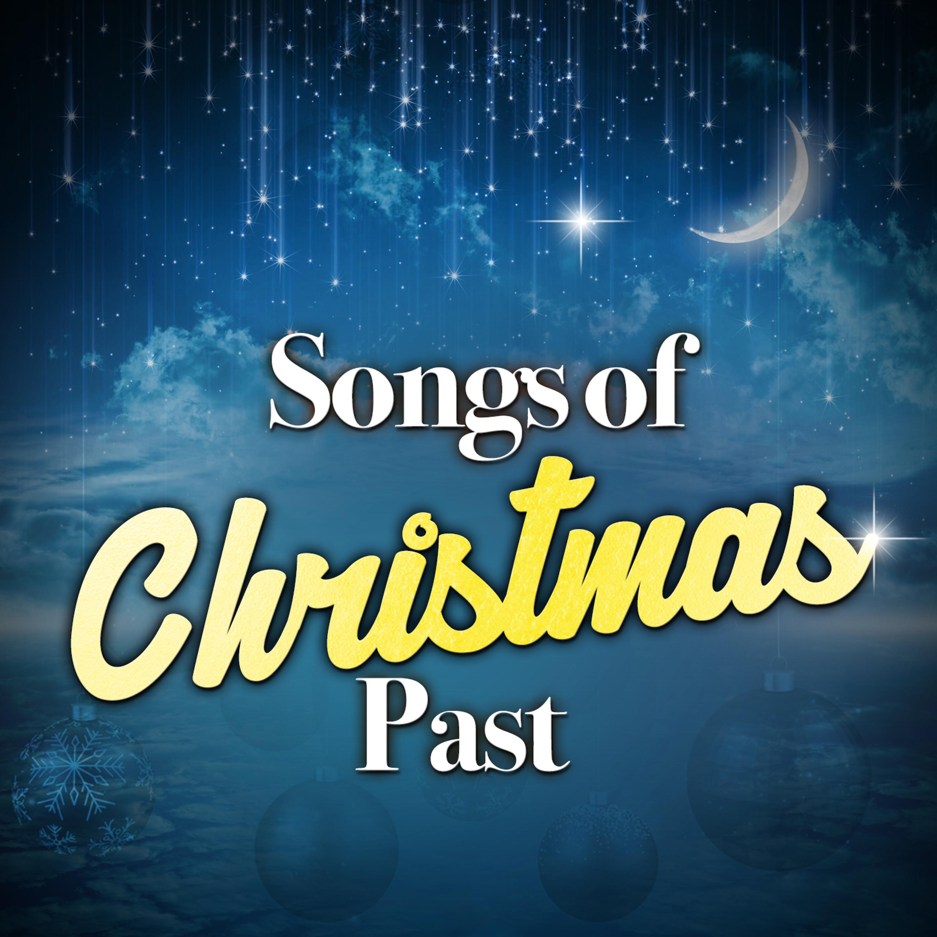 Постер альбома Songs of Christmas Past