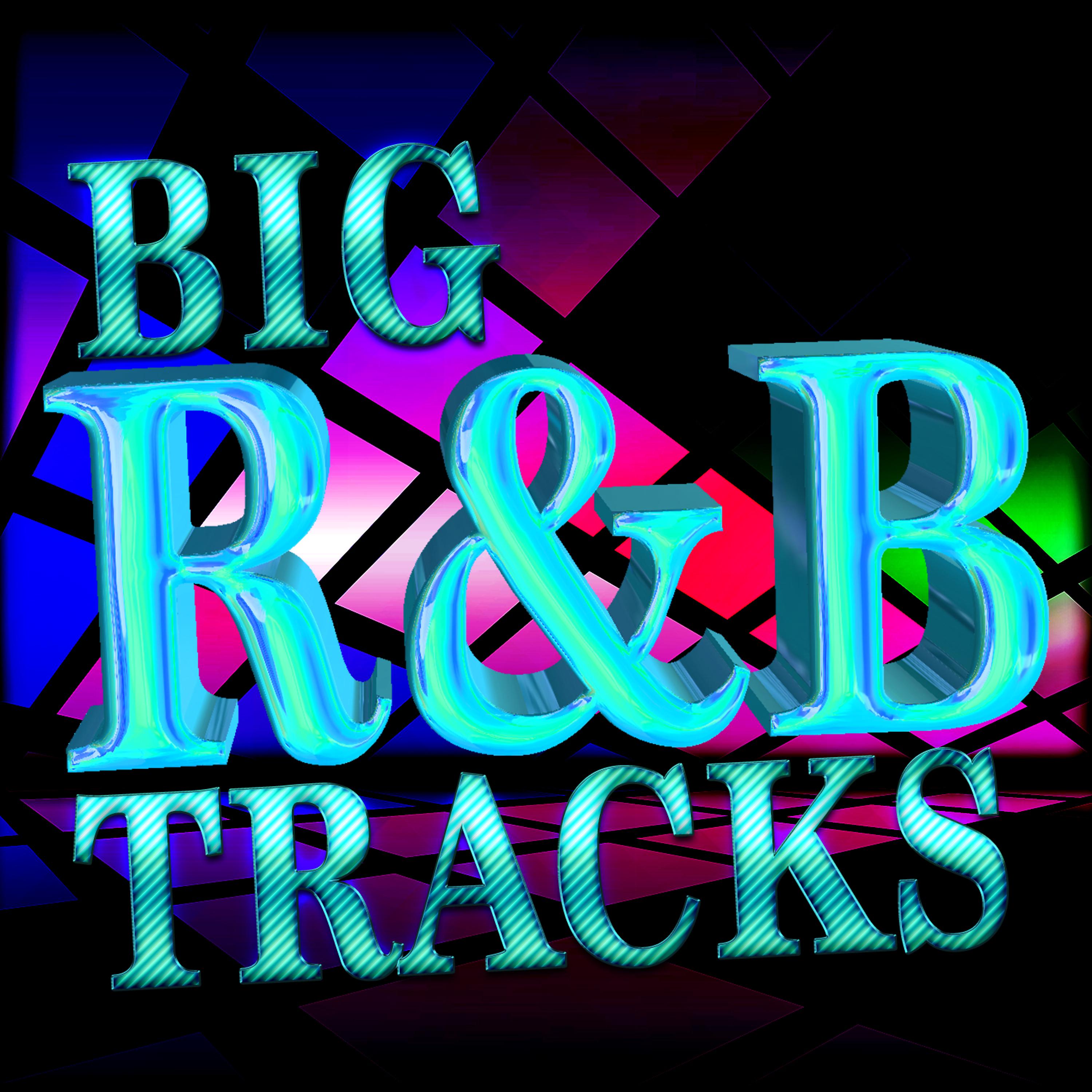 Постер альбома Big Rnb Tracks
