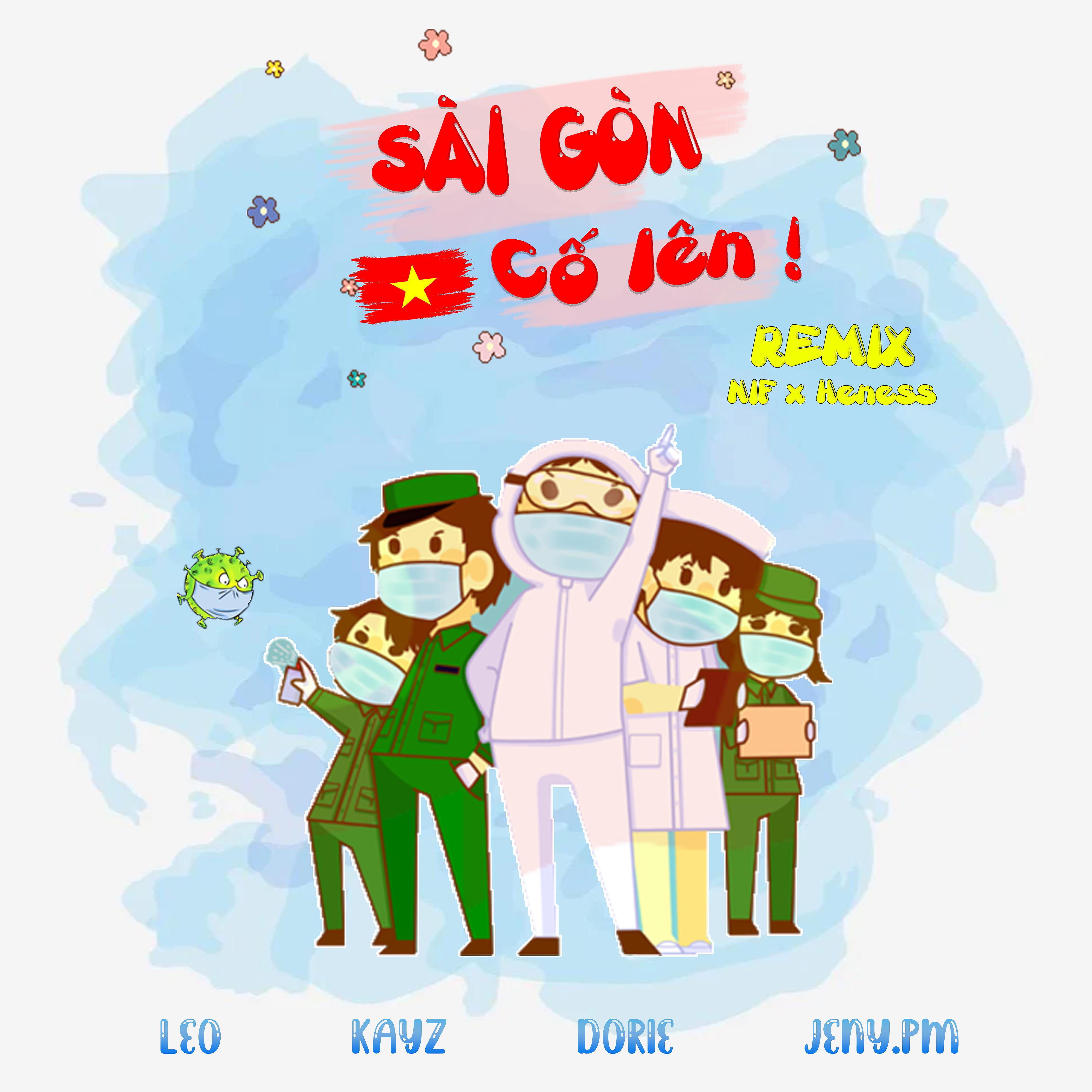 Постер альбома Sài Gòn Cố Lên! (NIF x Heness Remix)