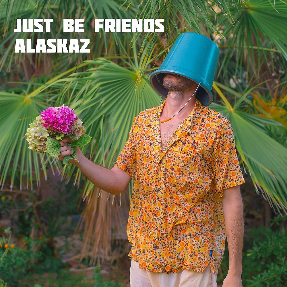 Постер альбома Just Be Friends