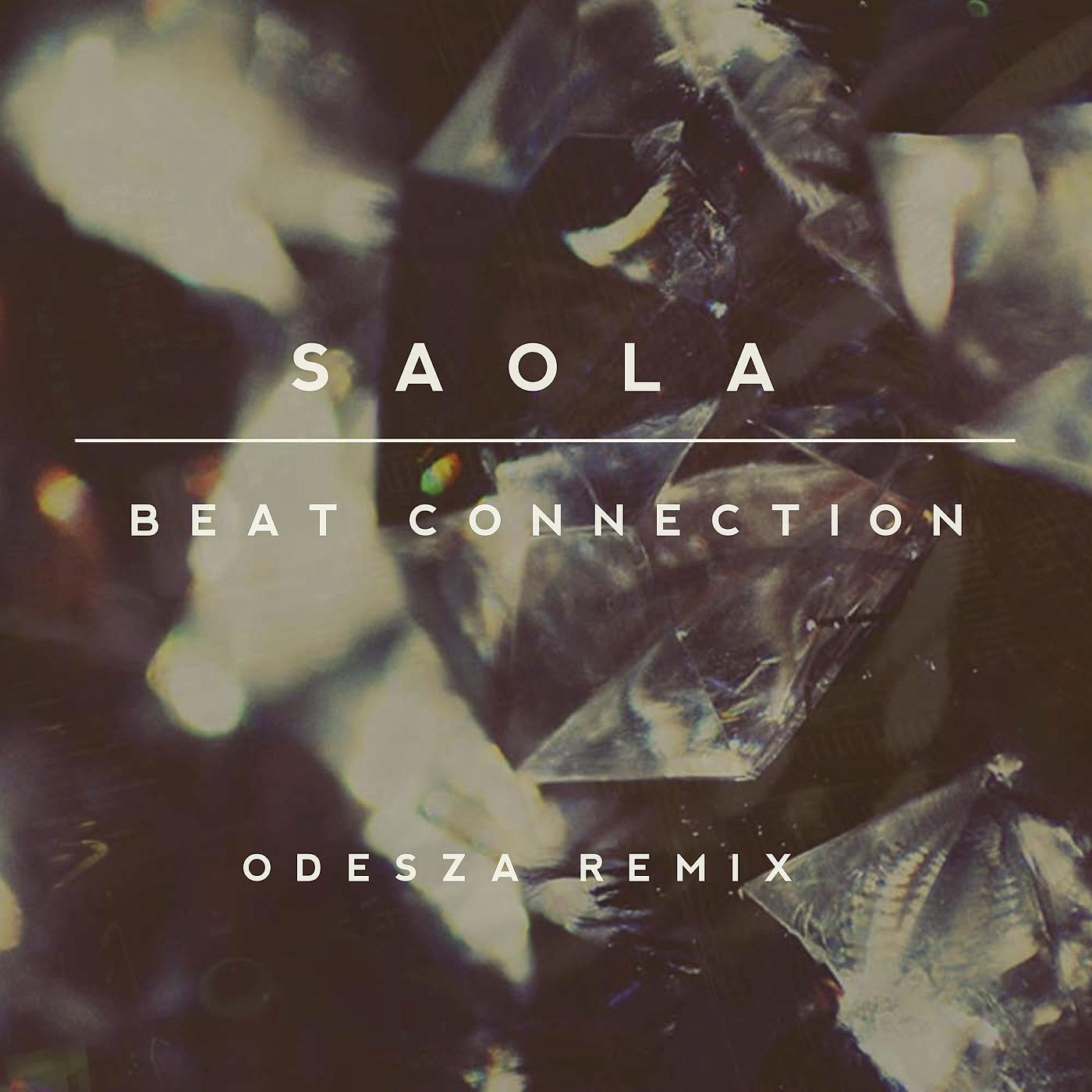 Постер альбома Saola (ODESZA Remix)