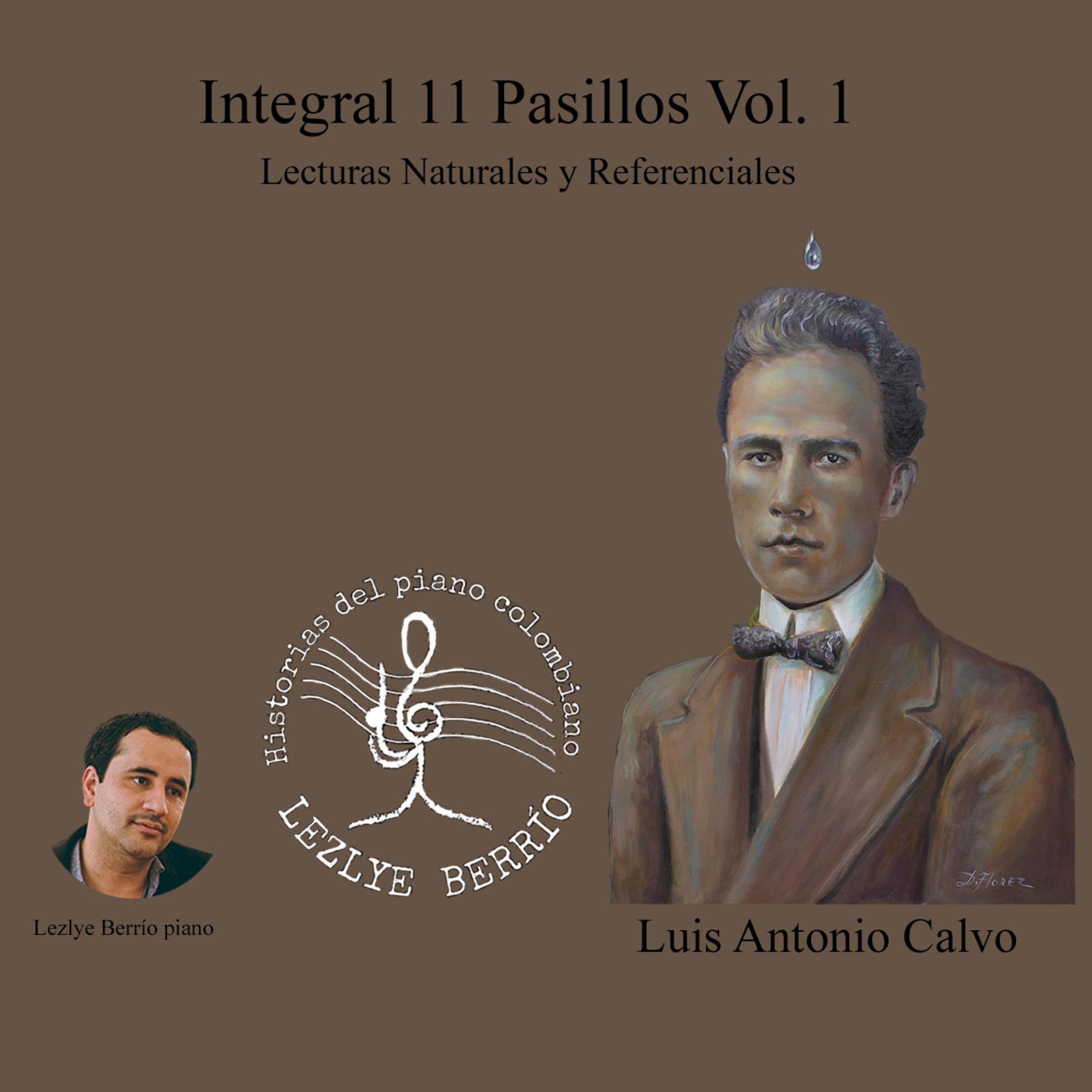 Постер альбома Historias del Piano Colombiano, Lecturas Naturales y Referenciales. Integral Luis Antonio Calvo 11 Pasillos, Vol. 1