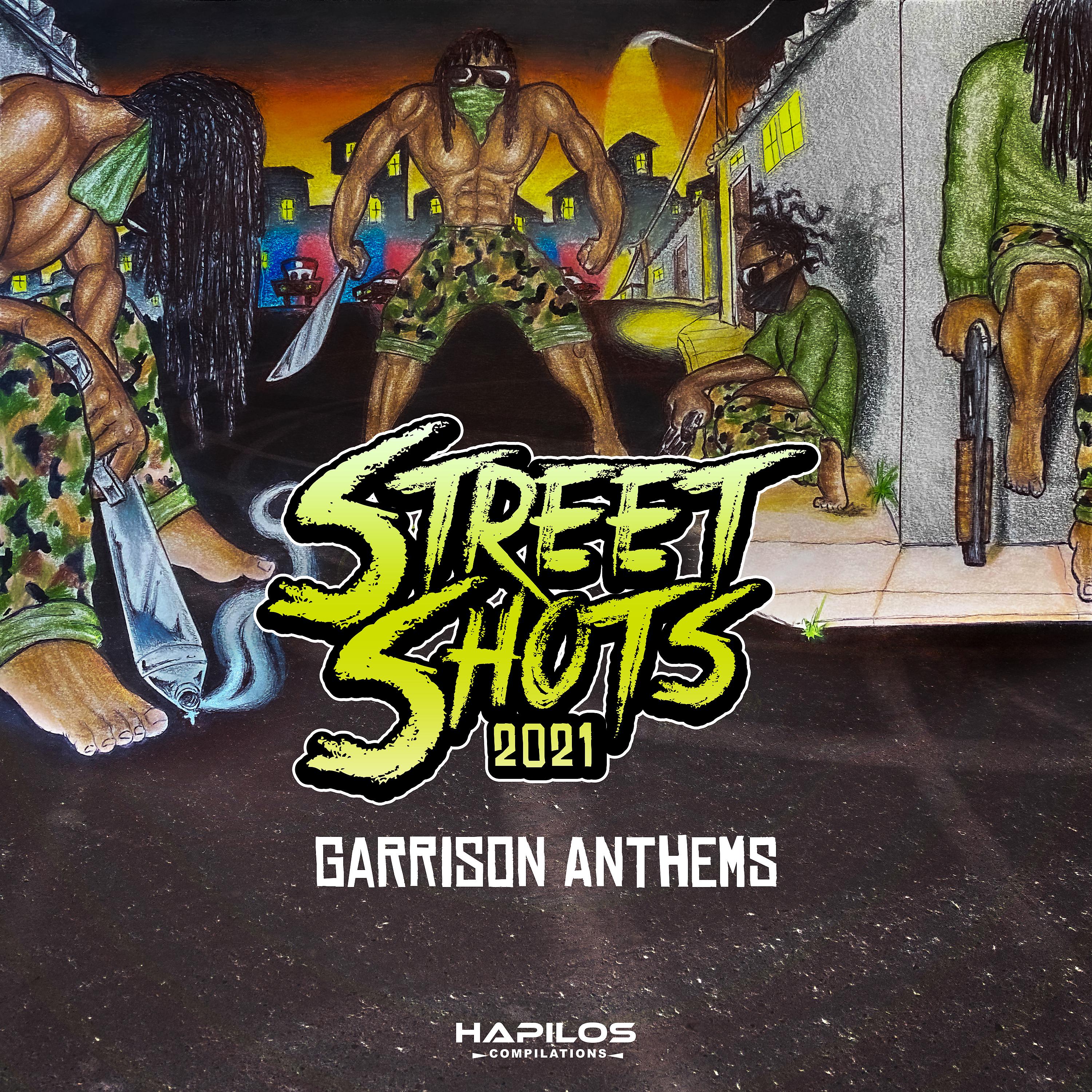 Постер альбома Street Shots 2021: Garrison Anthems