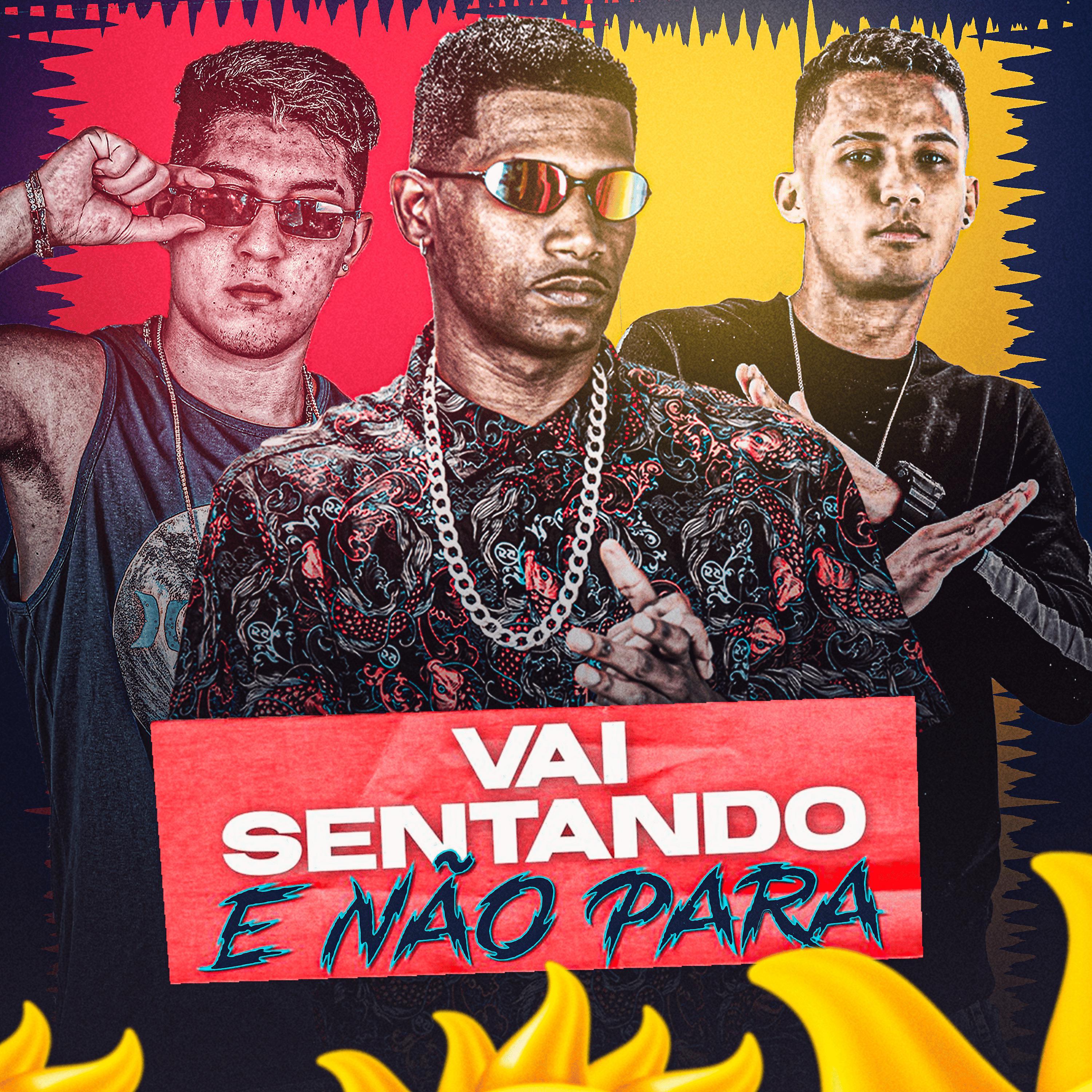 Постер альбома Vai Sentando e Não Para