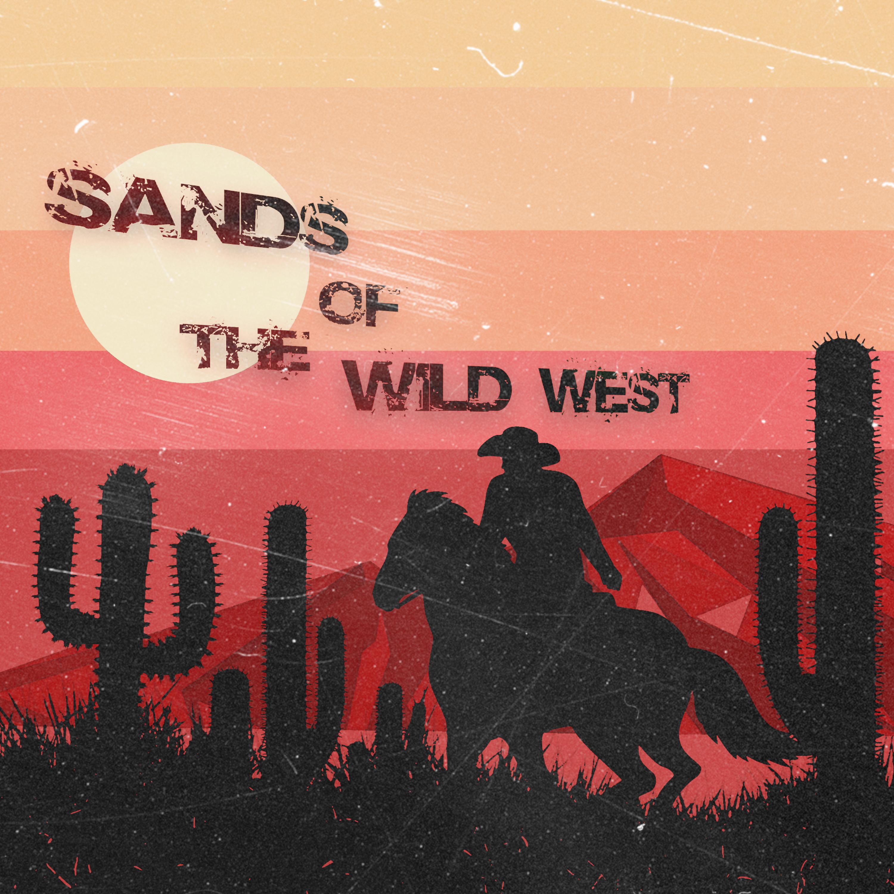 Постер альбома Sands of the Wild West