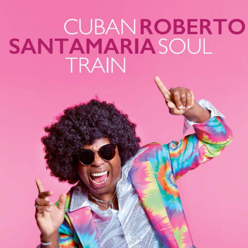 Постер альбома Cuban Soul Train