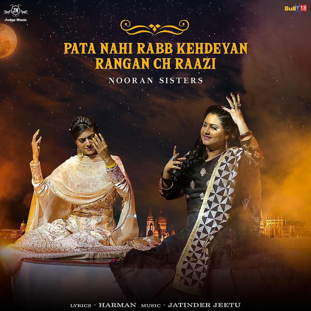 Постер альбома Pata Nahi Rabb Kehdeyan Rangan Ch Raazi