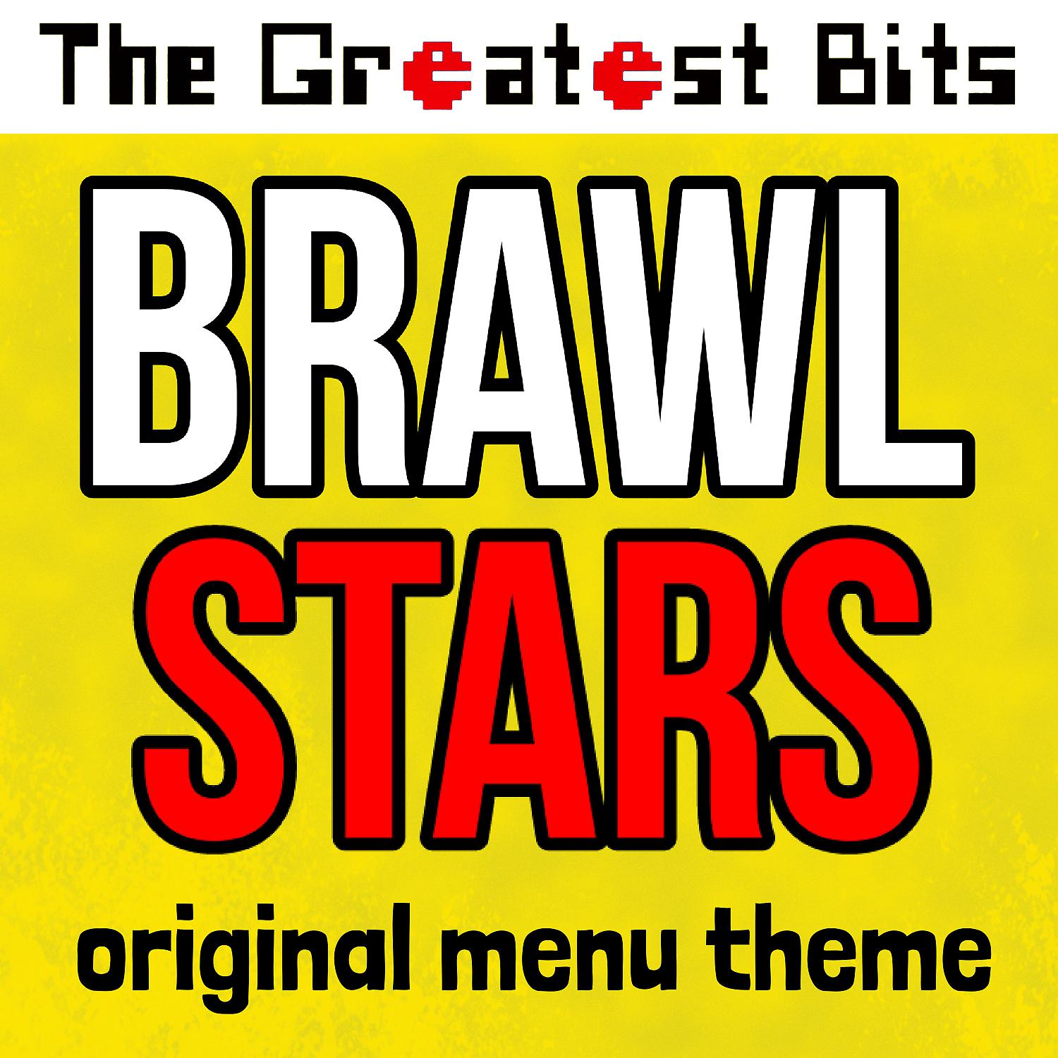 Постер альбома Brawl Stars Original Menu Theme