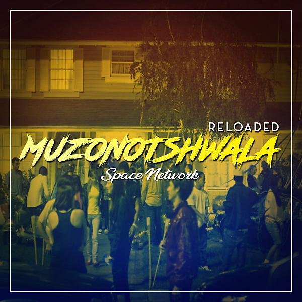Постер альбома Muzonotshwala Reloaded